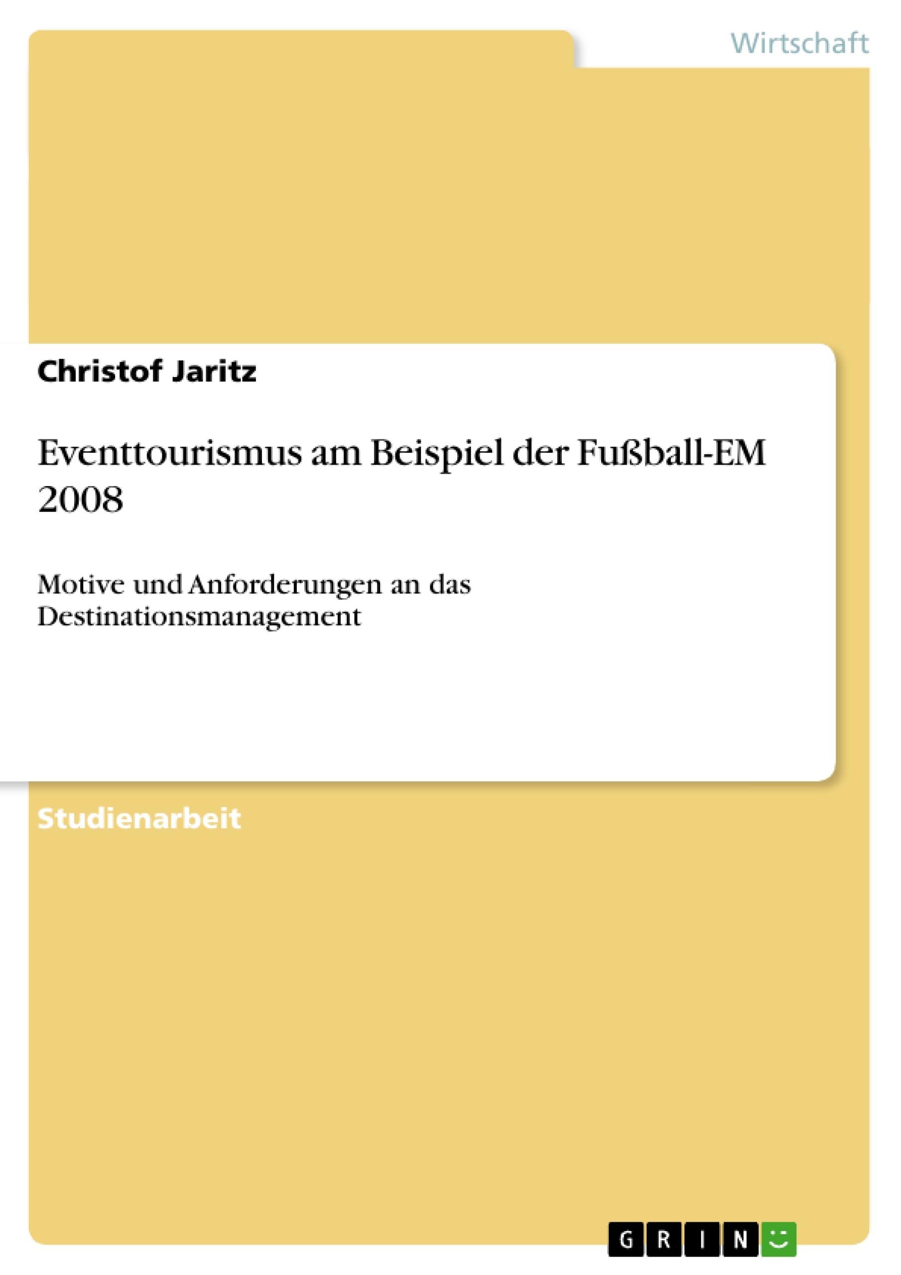 Eventtourismus am Beispiel der Fußball-EM 2008