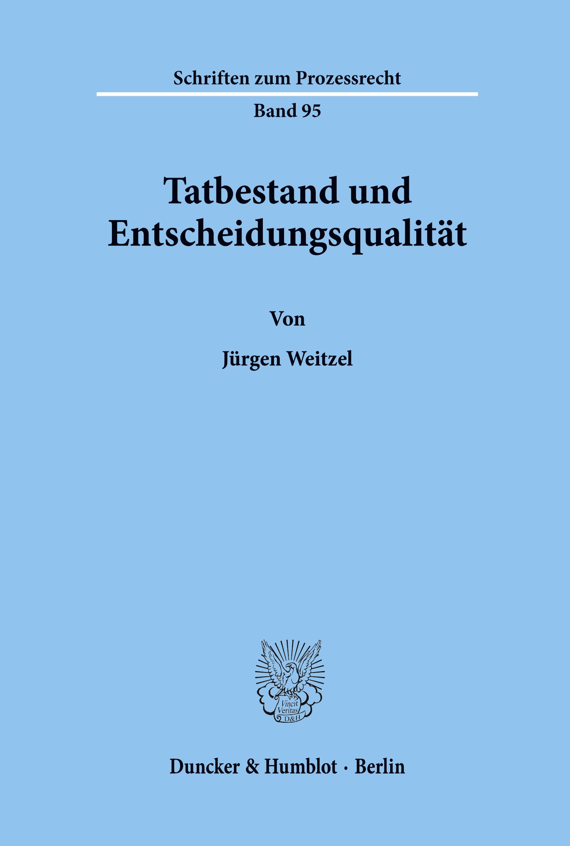 Tatbestand und Entscheidungsqualität.