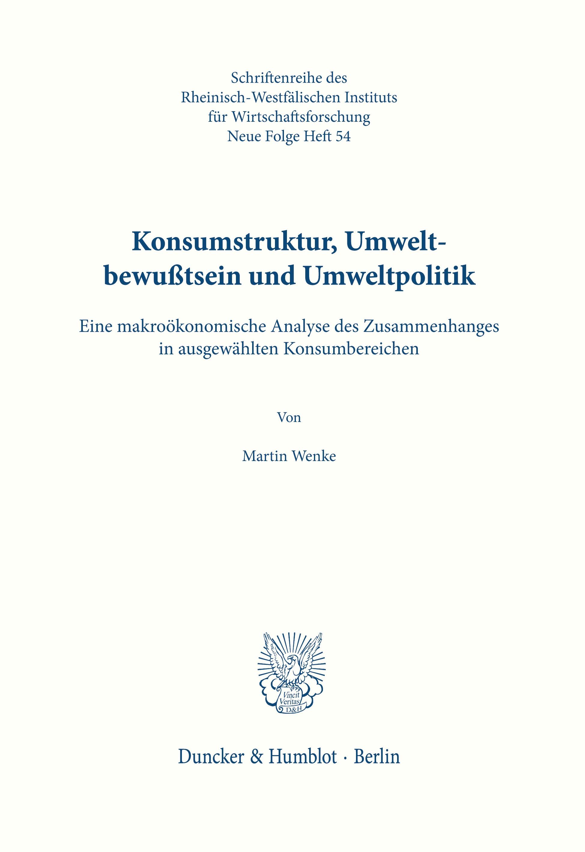 Konsumstruktur, Umweltbewußtsein und Umweltpolitik.