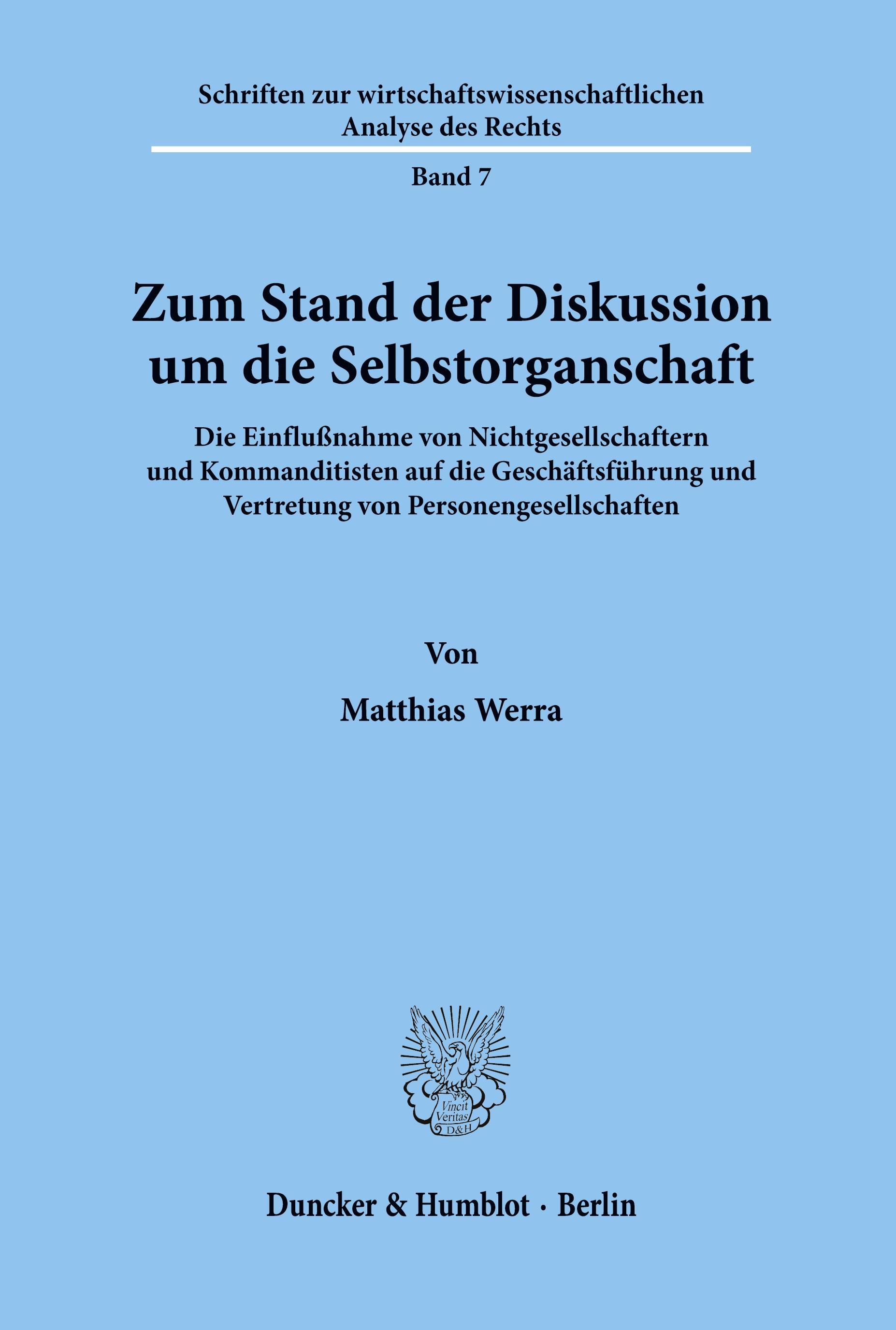 Zum Stand der Diskussion um die Selbstorganschaft.