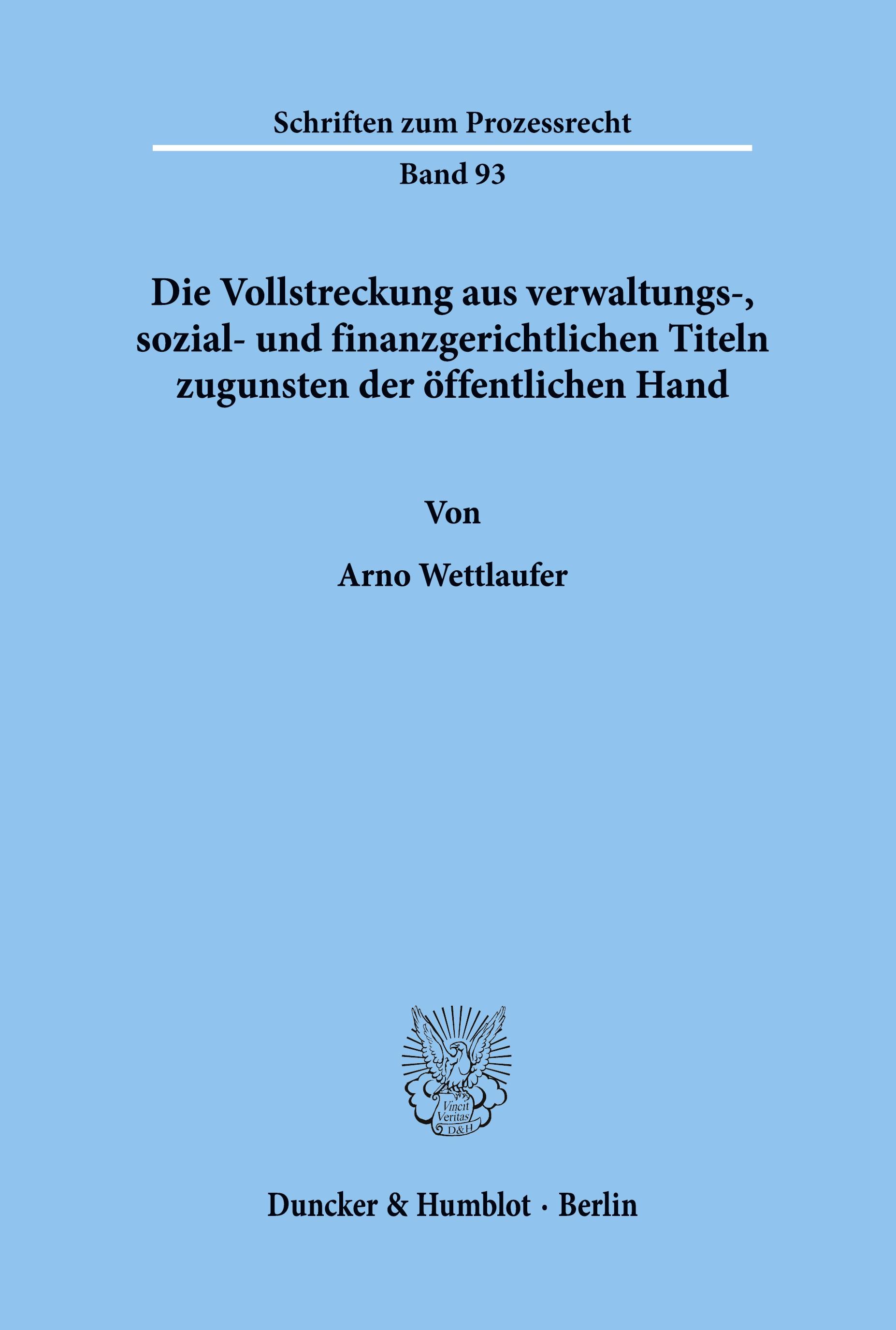 Die Vollstreckung aus verwaltungs-, sozial- und finanzgerichtlichen Titeln zugunsten der öffentlichen Hand.