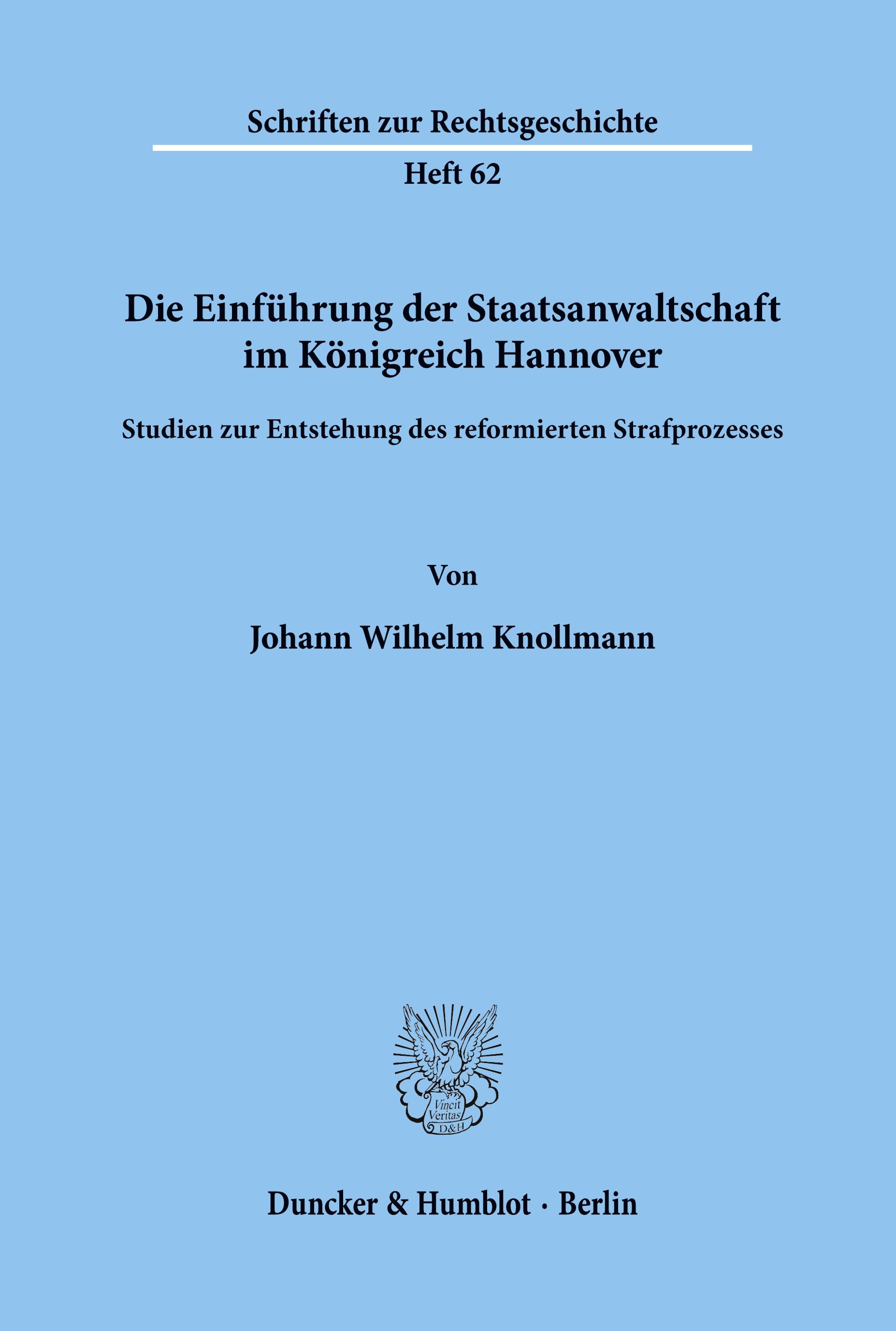 Die Einführung der Staatsanwaltschaft im Königreich Hannover.