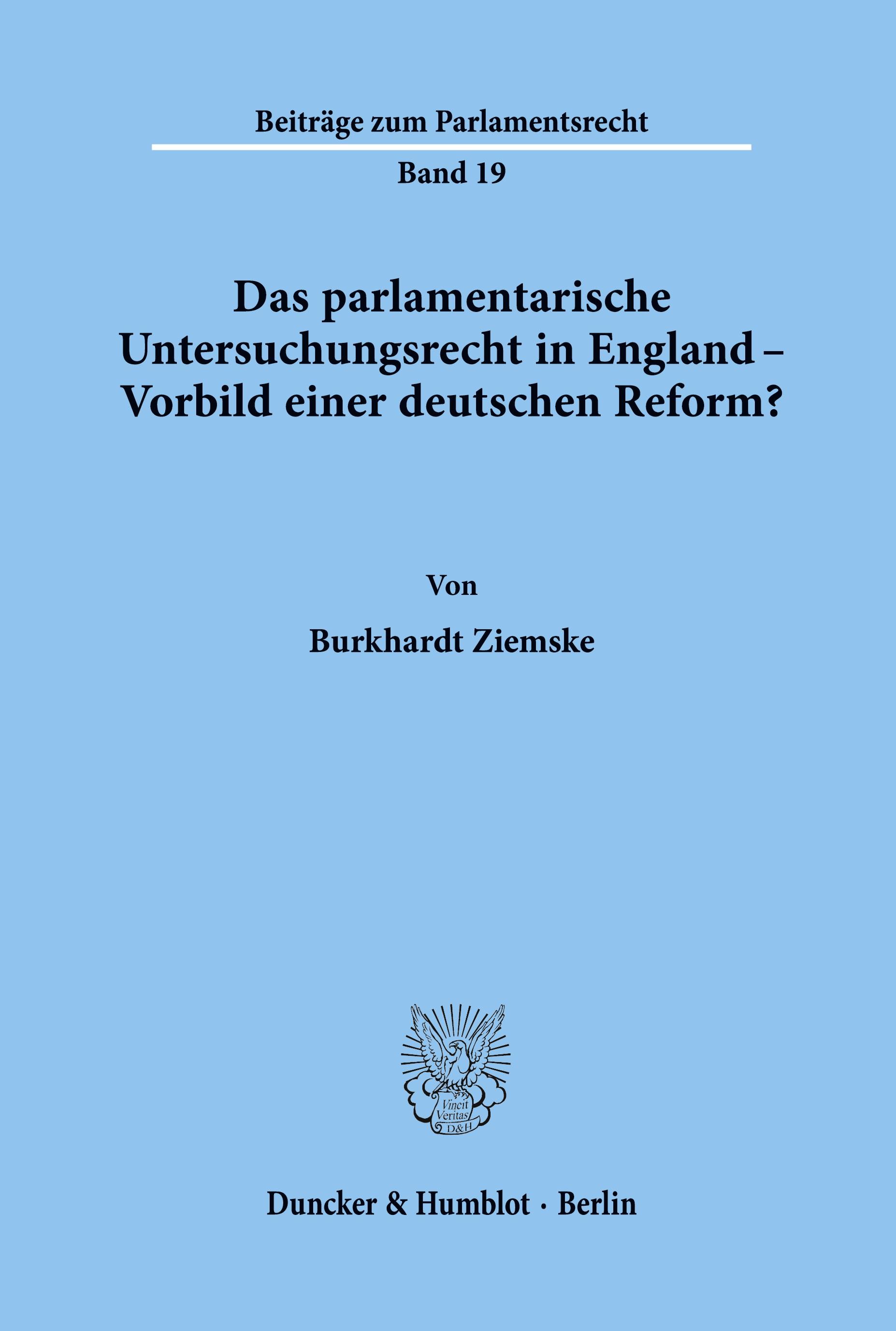 Das parlamentarische Untersuchungsrecht in England - Vorbild einer deutschen Reform?