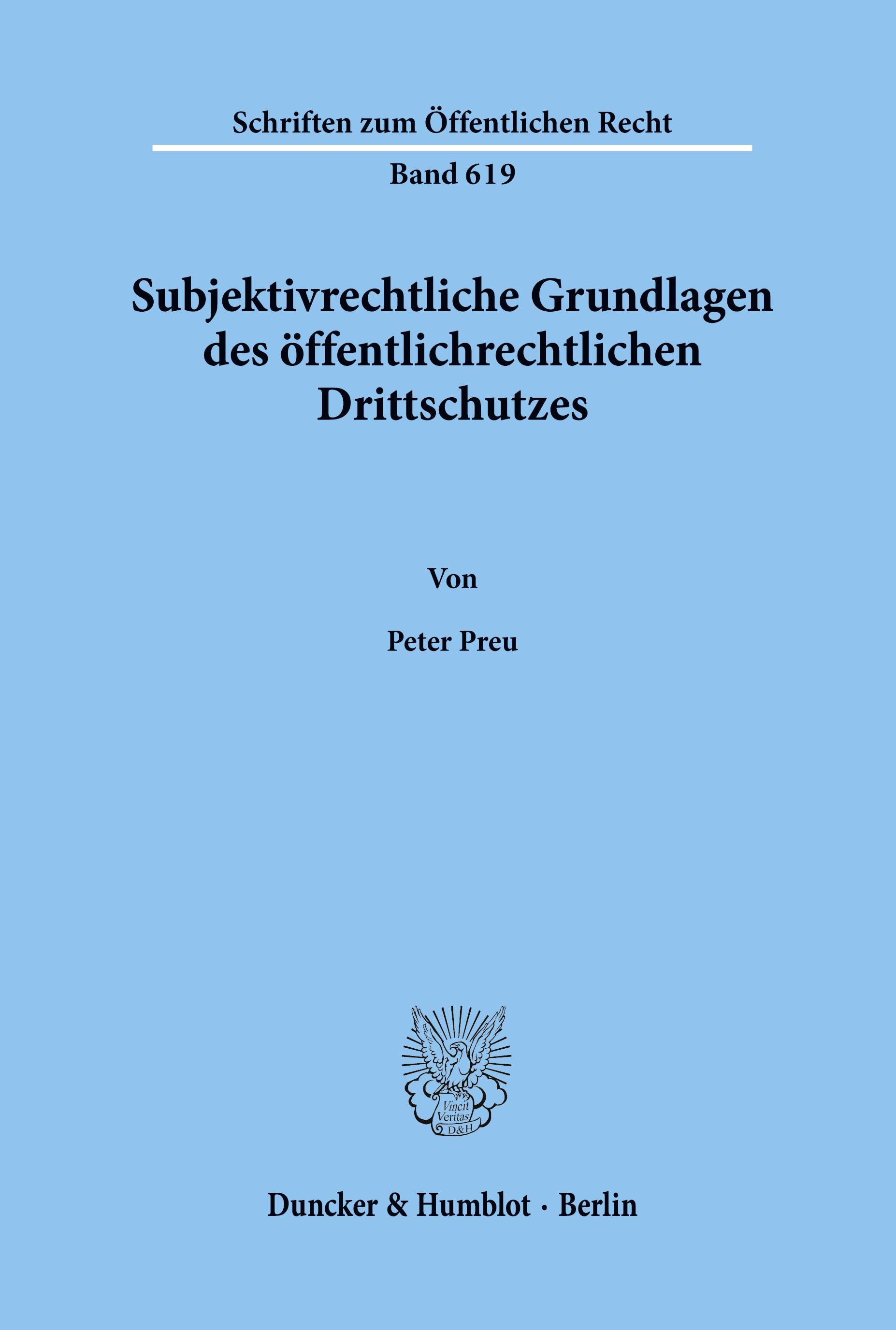 Subjektivrechtliche Grundlagen des öffentlichrechtlichen Drittschutzes.