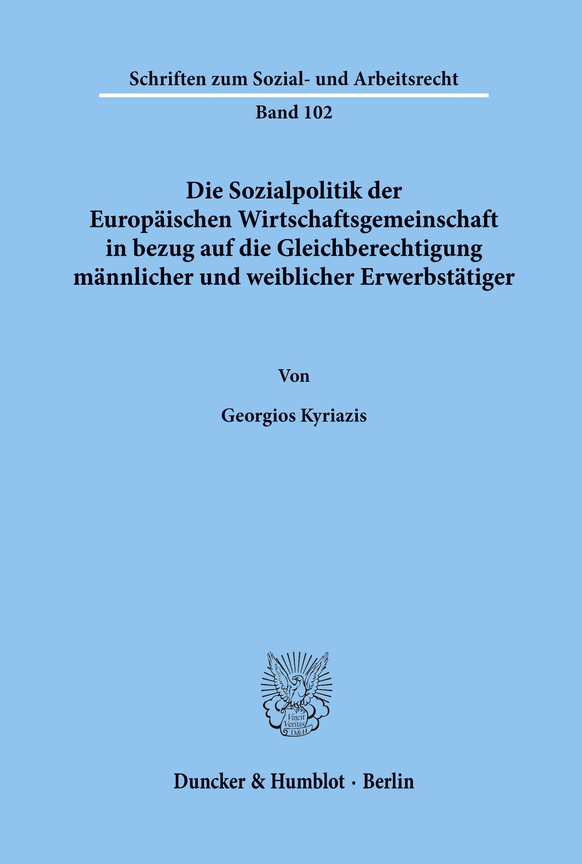 Die Sozialpolitik der Europäischen Wirtschaftsgemeinschaft in bezug auf die Gleichberechtigung männlicher und weiblicher Erwerbstätiger.