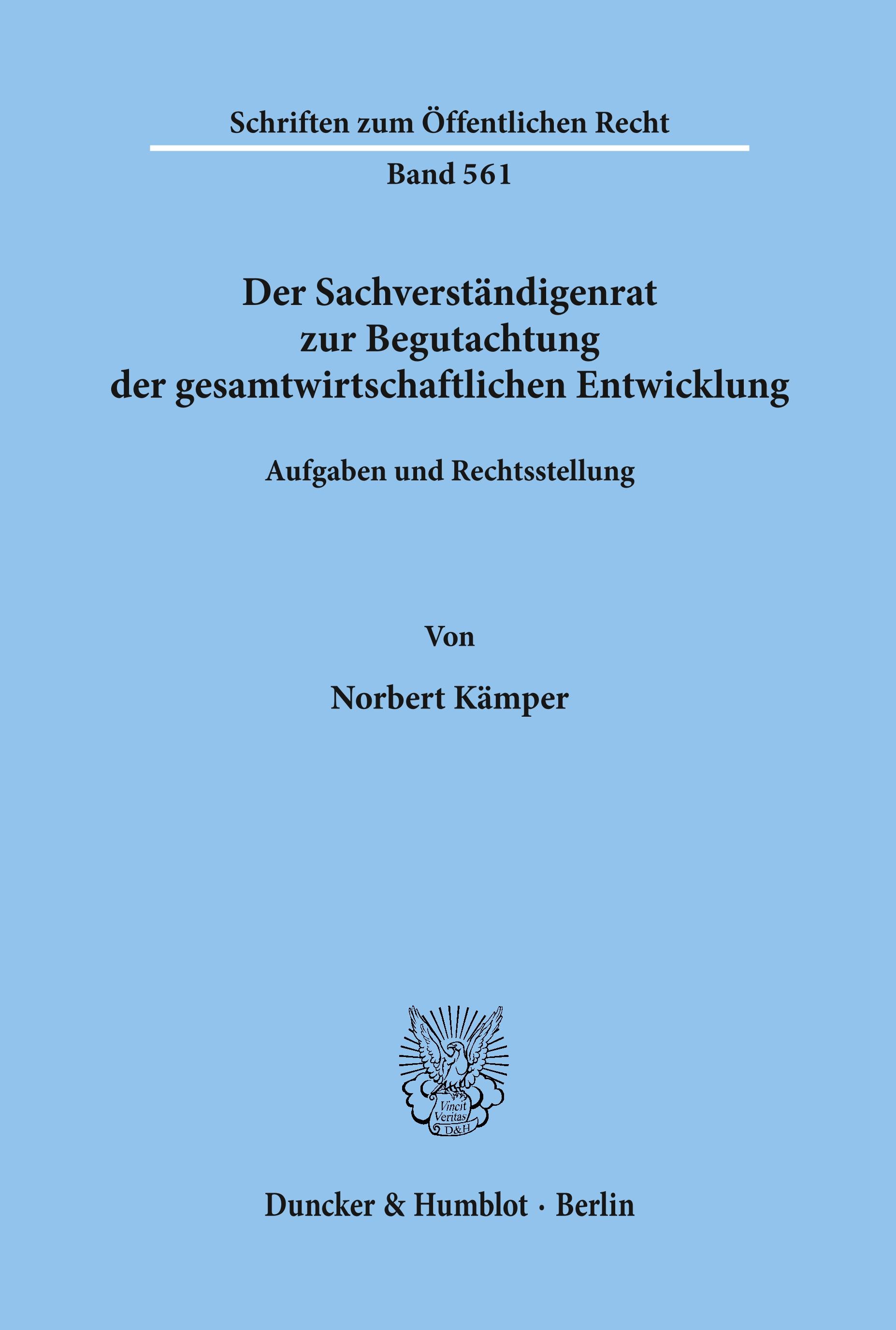 Der Sachverständigenrat zur Begutachtung der gesamtwirtschaftlichen Entwicklung.