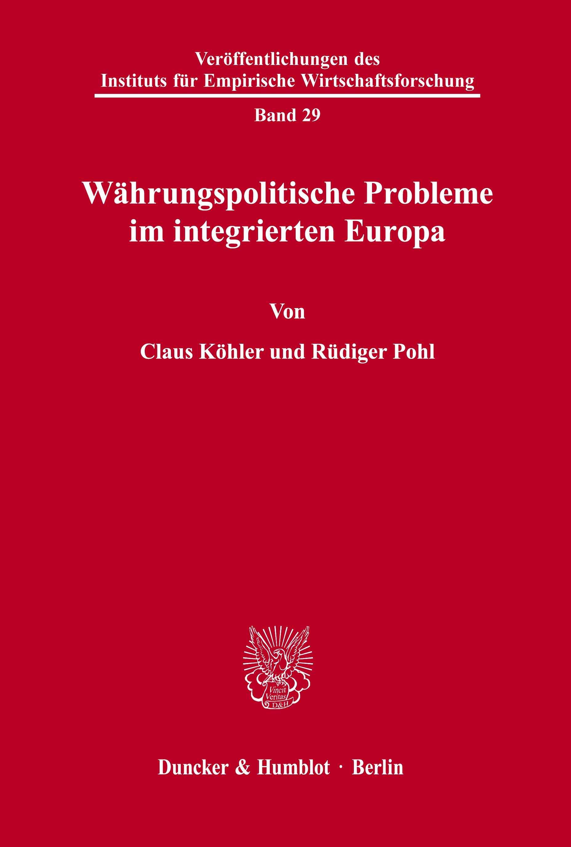 Währungspolitische Probleme im integrierten Europa.