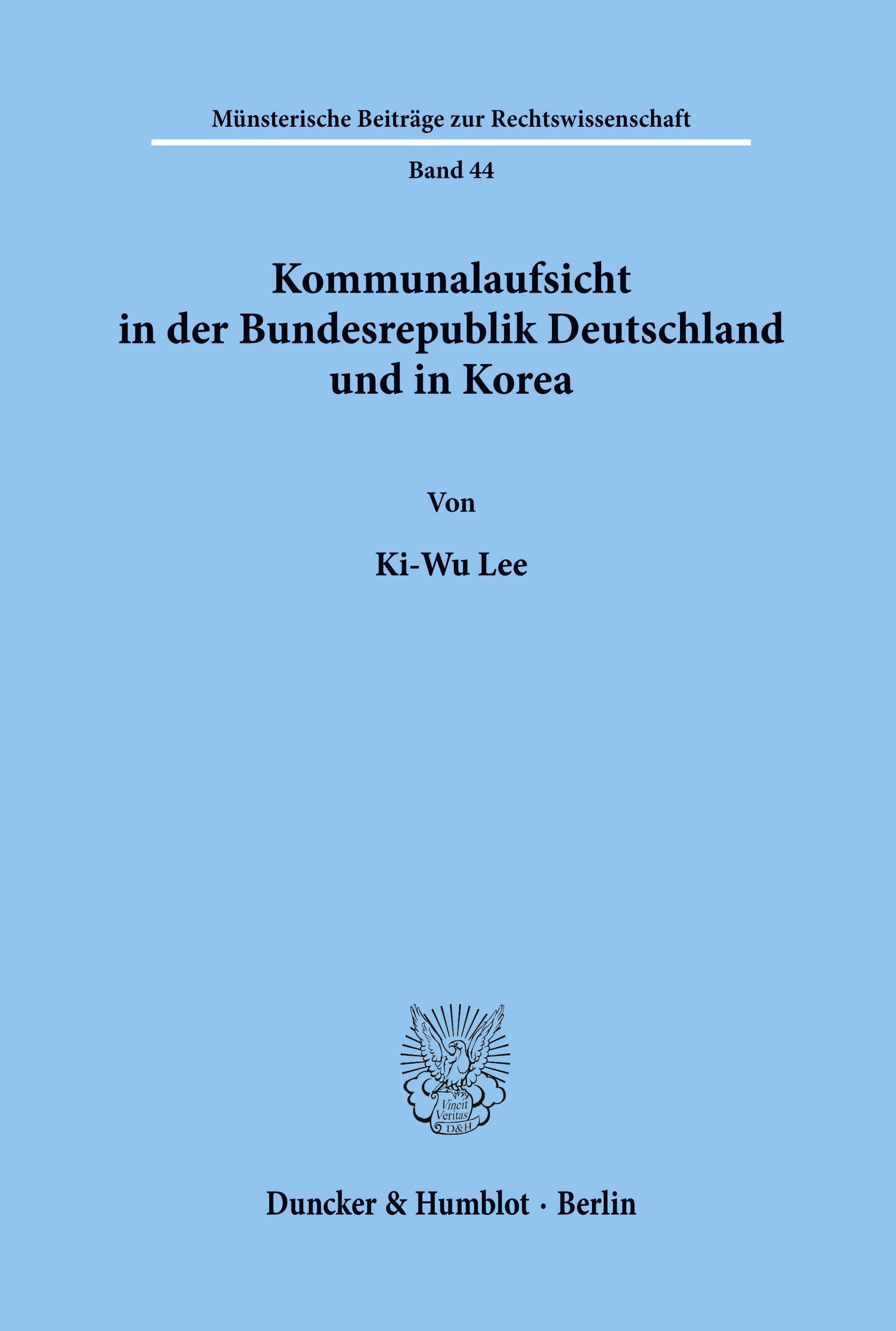 Kommunalaufsicht in der Bundesrepublik Deutschland und in Korea.