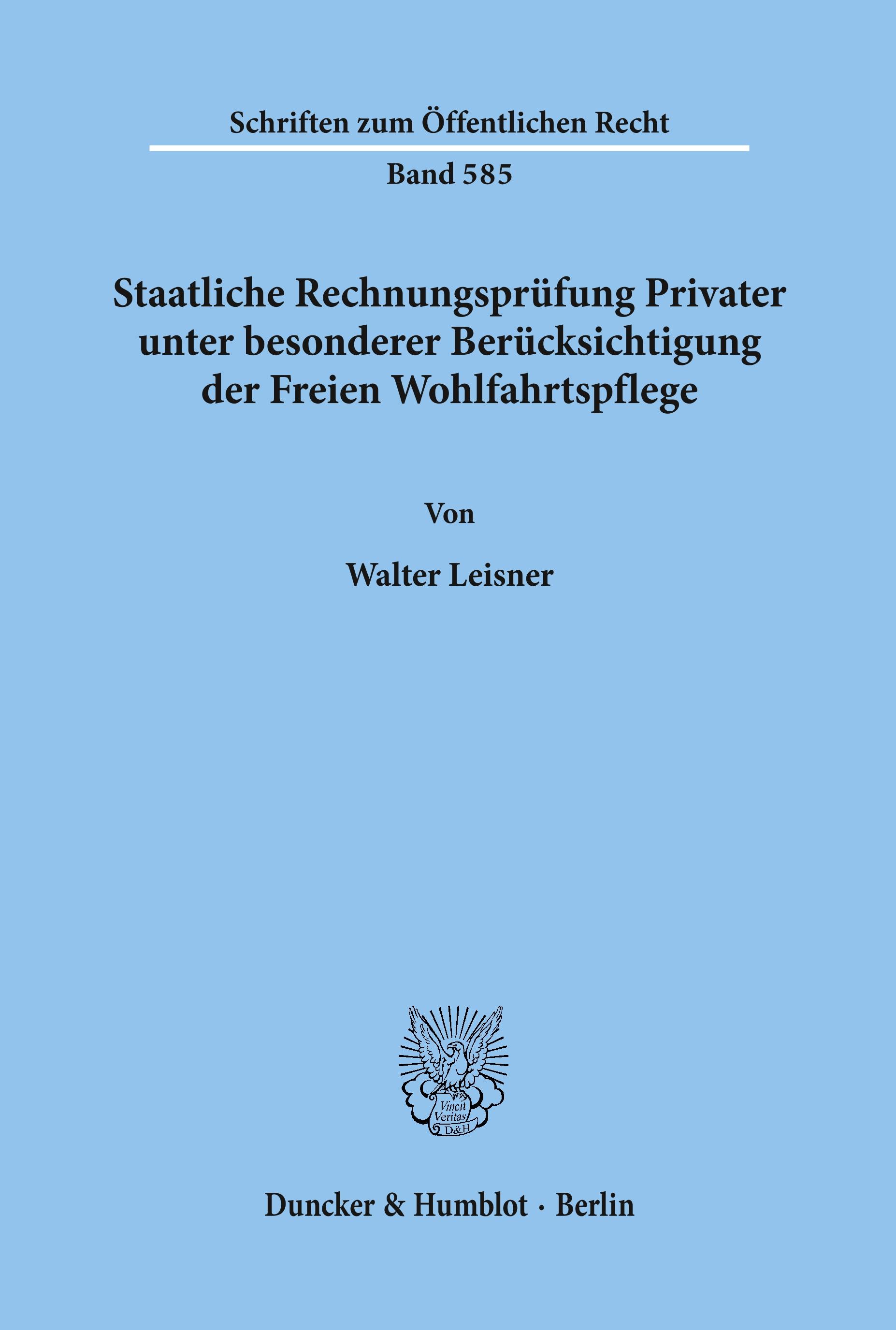 Staatliche Rechnungsprüfung Privater, unter besonderer Berücksichtigung der Freien Wohlfahrtspflege.