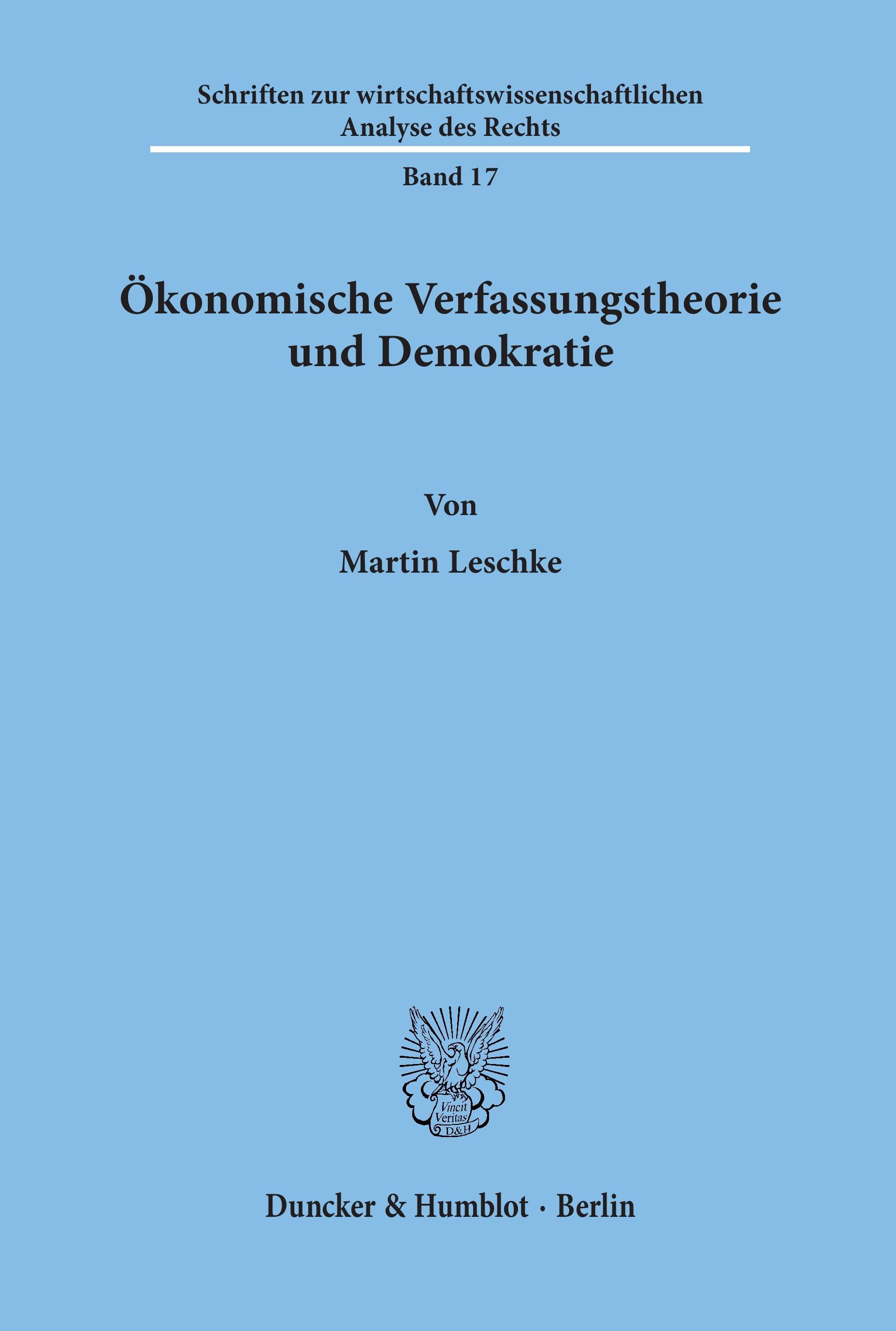 Ökonomische Verfassungstheorie und Demokratie.