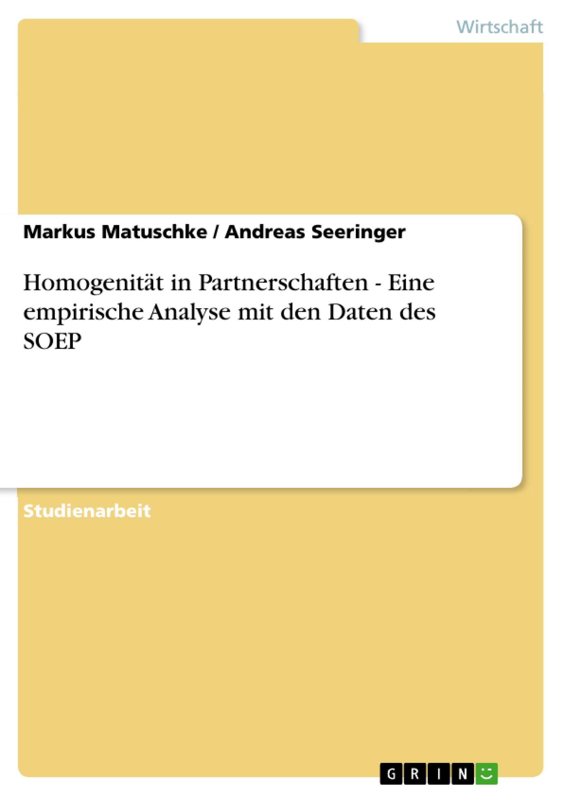 Homogenität in Partnerschaften - Eine empirische Analyse mit den Daten des SOEP