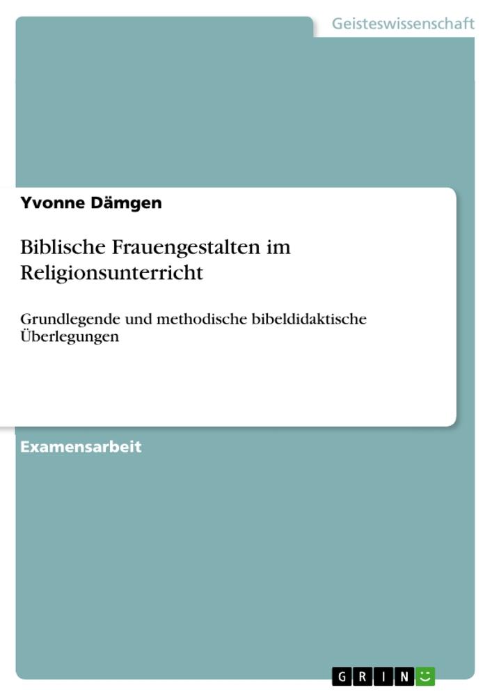 Biblische Frauengestalten im Religionsunterricht