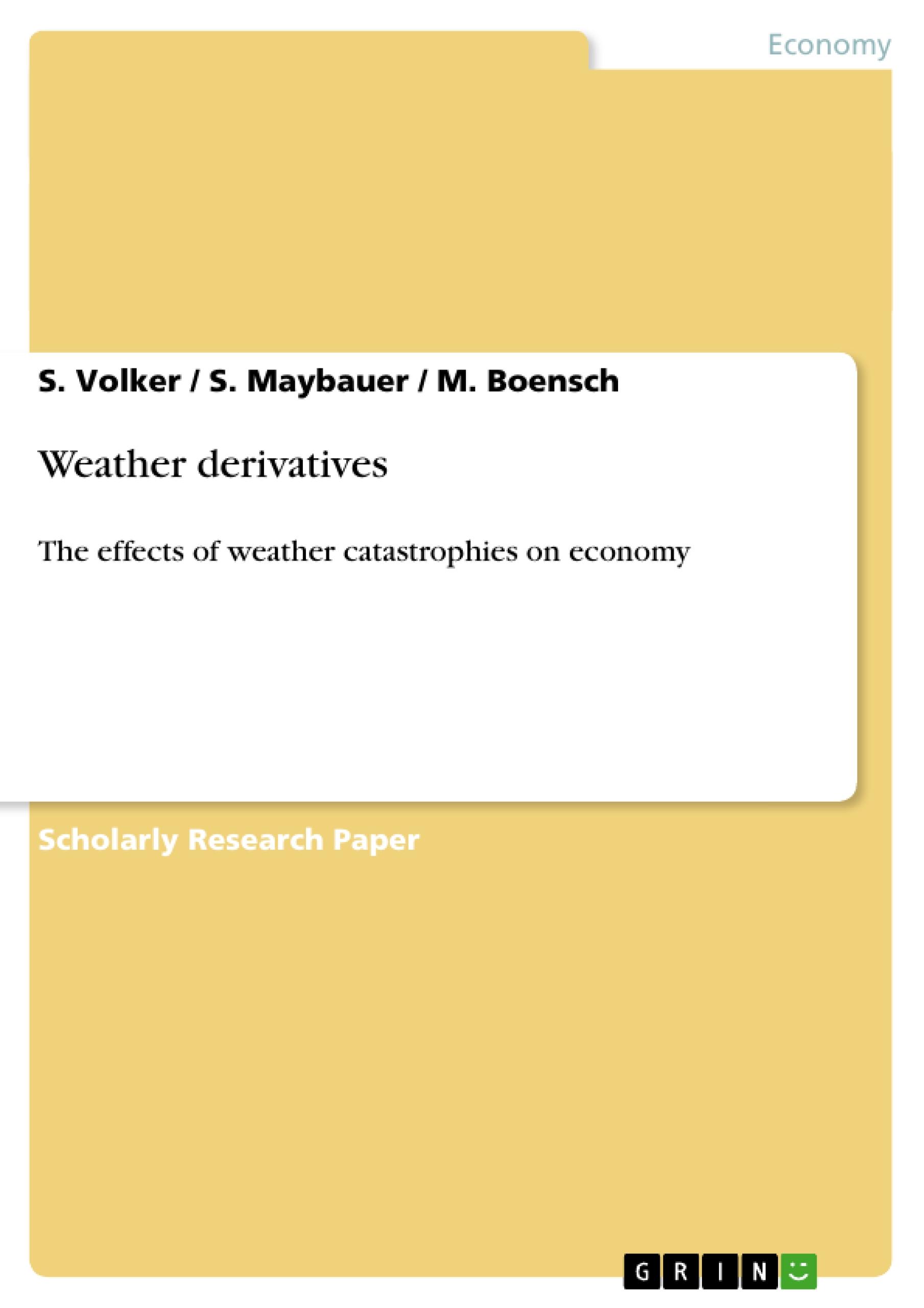 Weather derivatives