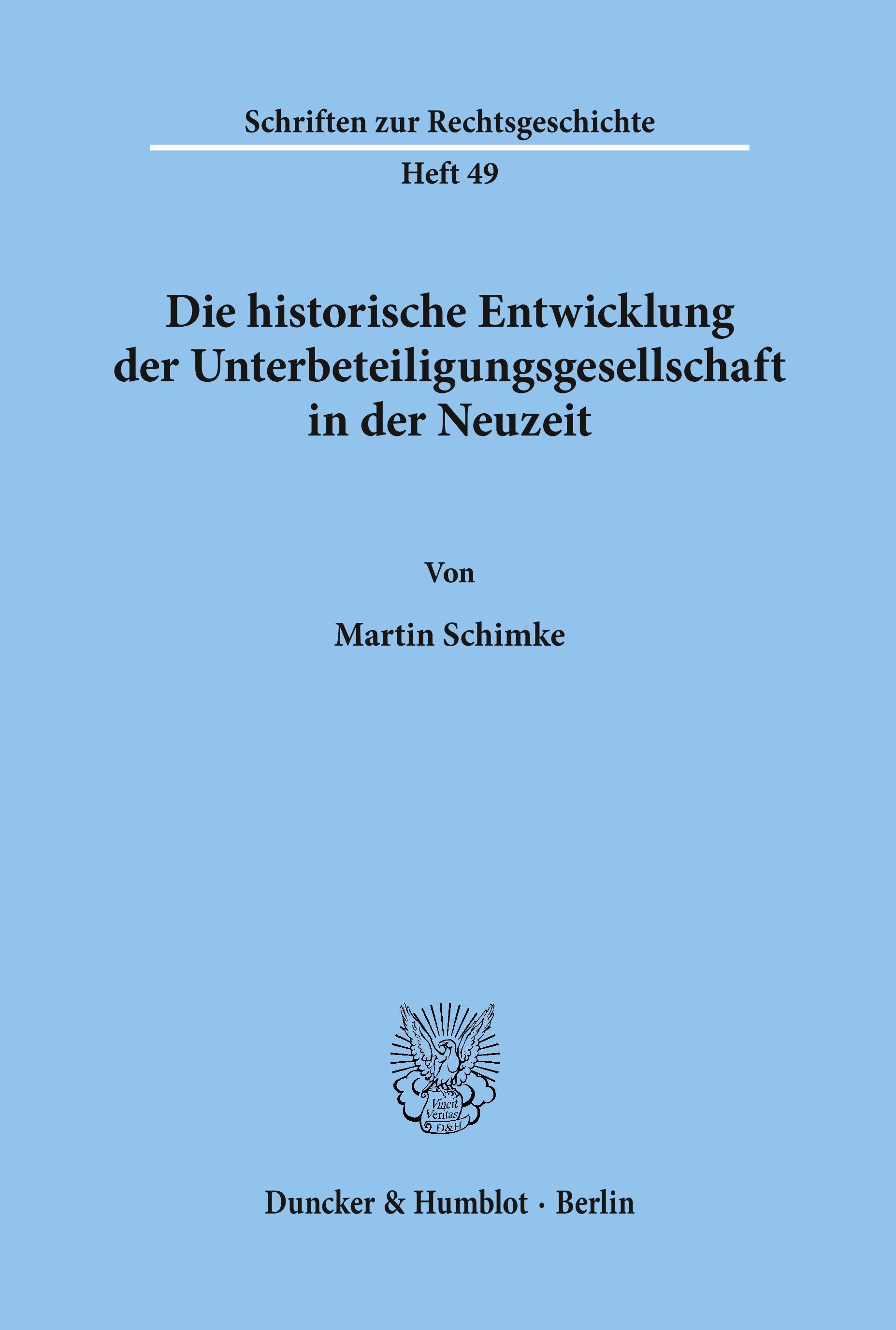 Die historische Entwicklung der Unterbeteiligungsgesellschaft in der Neuzeit.