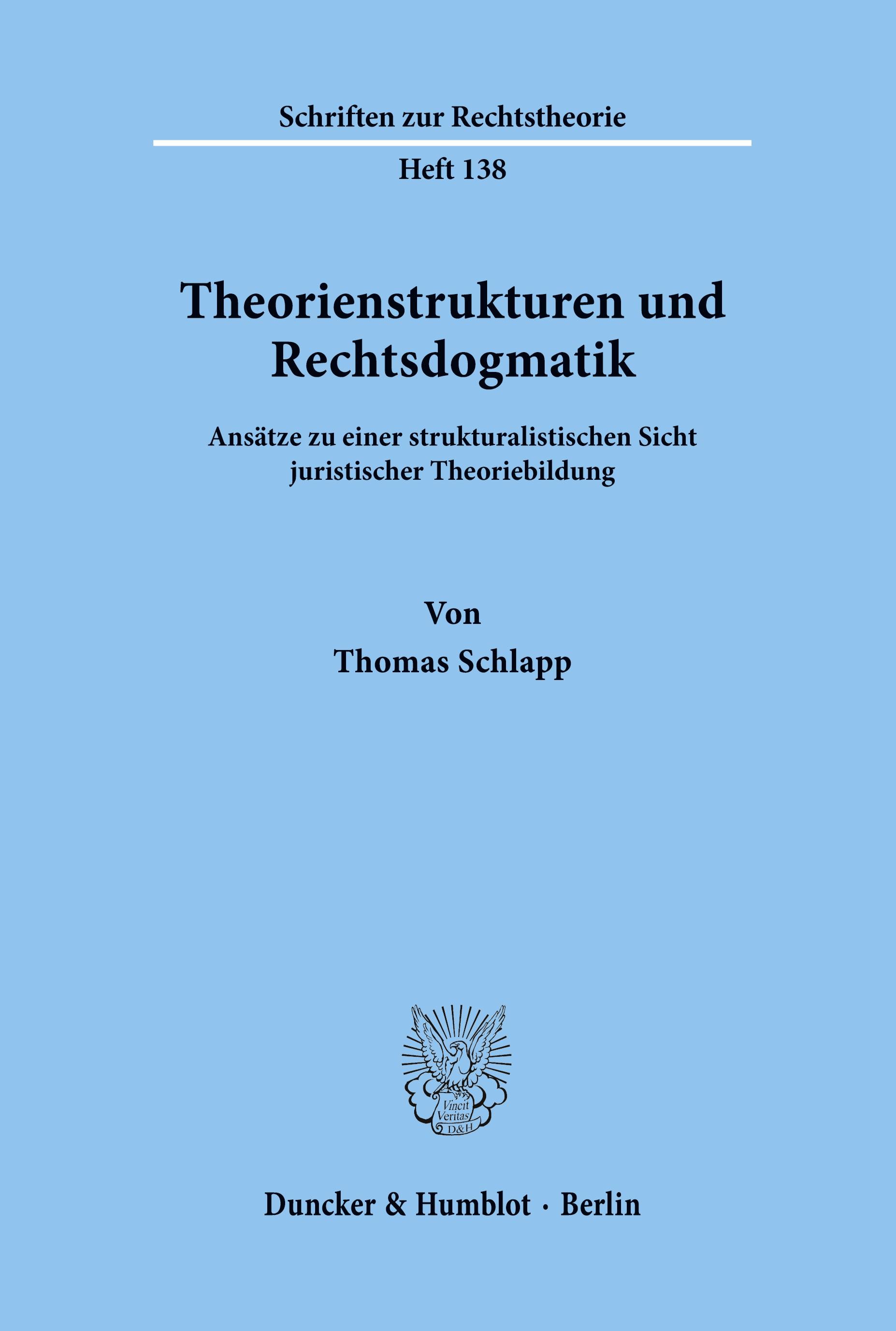 Theorienstrukturen und Rechtsdogmatik.