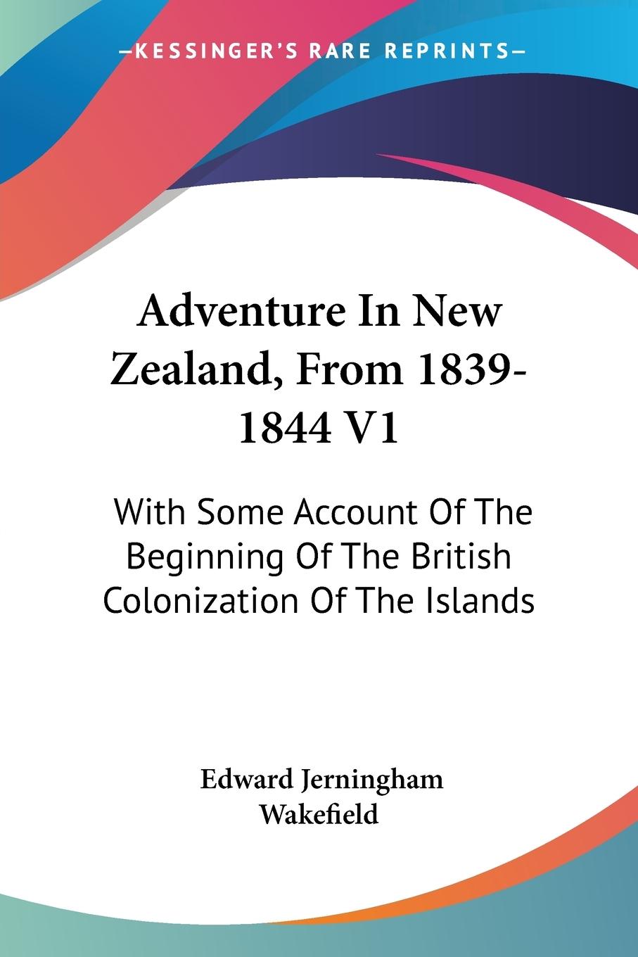 Adventure In New Zealand, From 1839-1844 V1