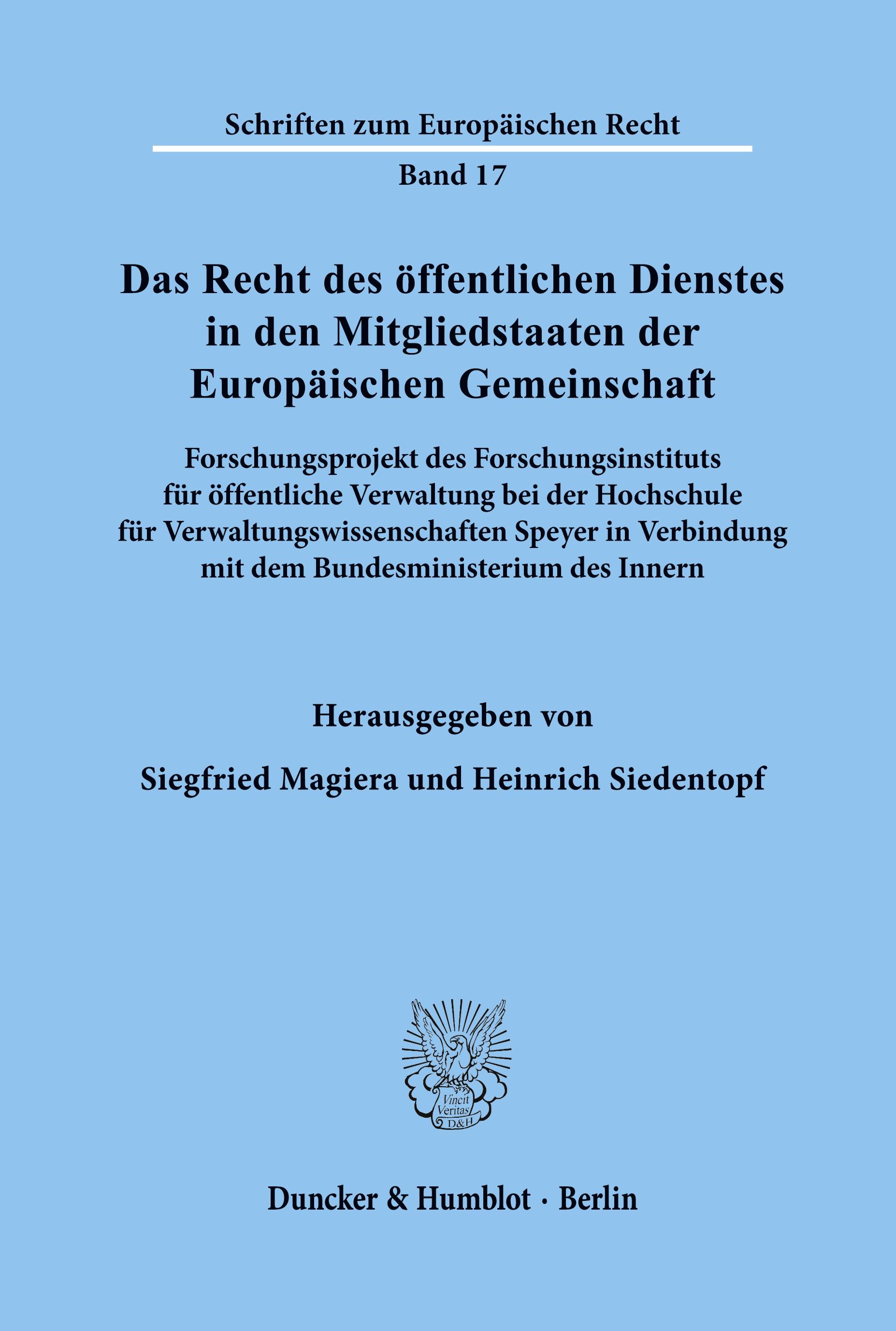 Das Recht des öffentlichen Dienstes in den Mitgliedstaaten der Europäischen Gemeinschaft.