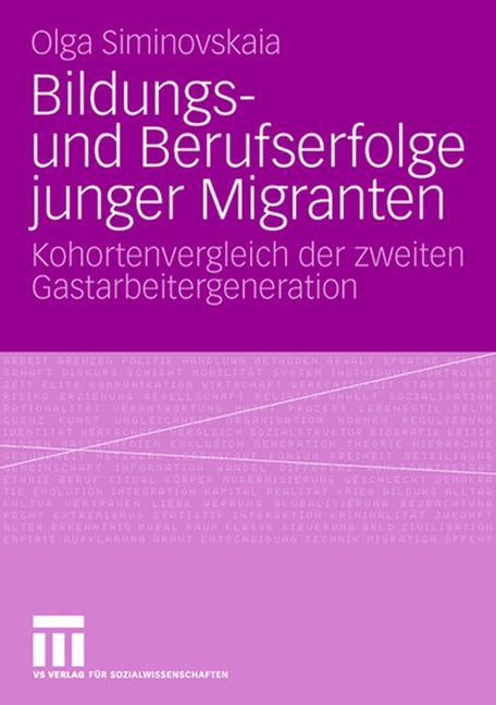 Bildungs- und Berufserfolge junger Migranten