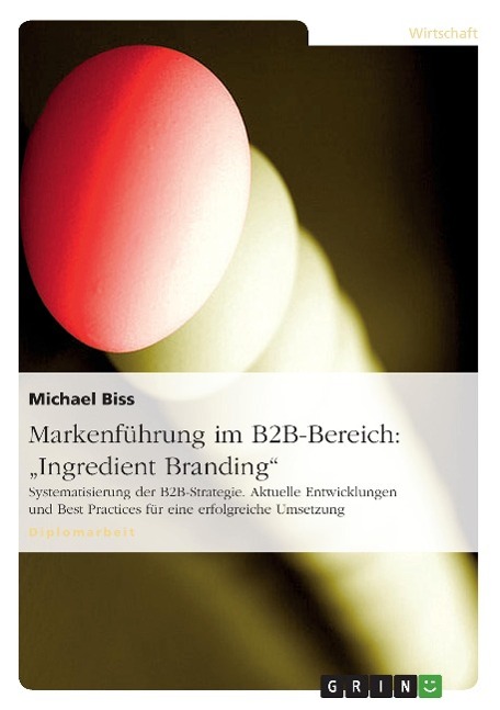 Markenführung im B2B-Bereich: "Ingredient Branding"