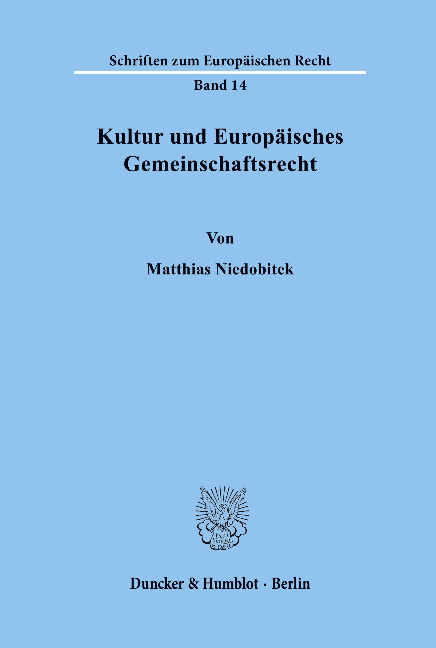 Kultur und Europäisches Gemeinschaftsrecht.