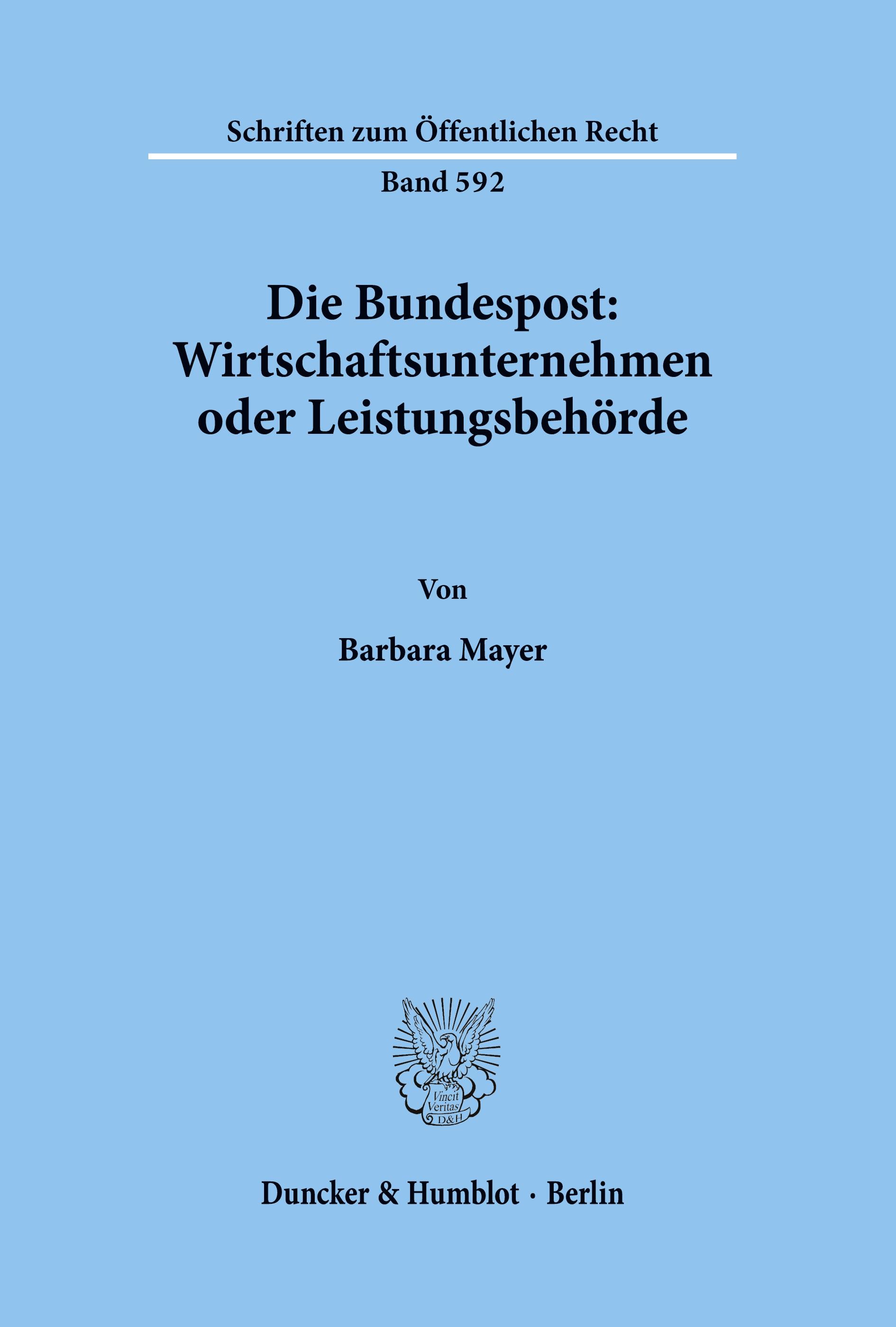 Die Bundespost: Wirtschaftsunternehmen oder Leistungsbehörde.