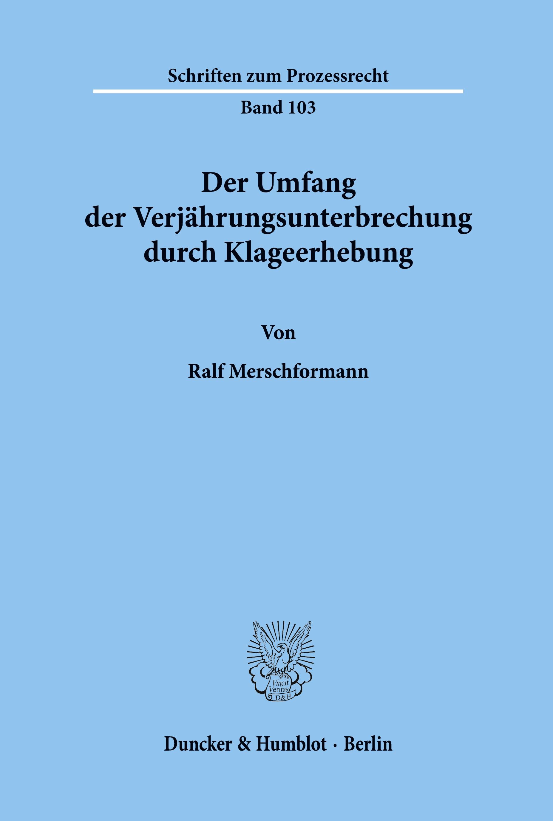 Der Umfang der Verjährungsunterbrechung durch Klageerhebung.