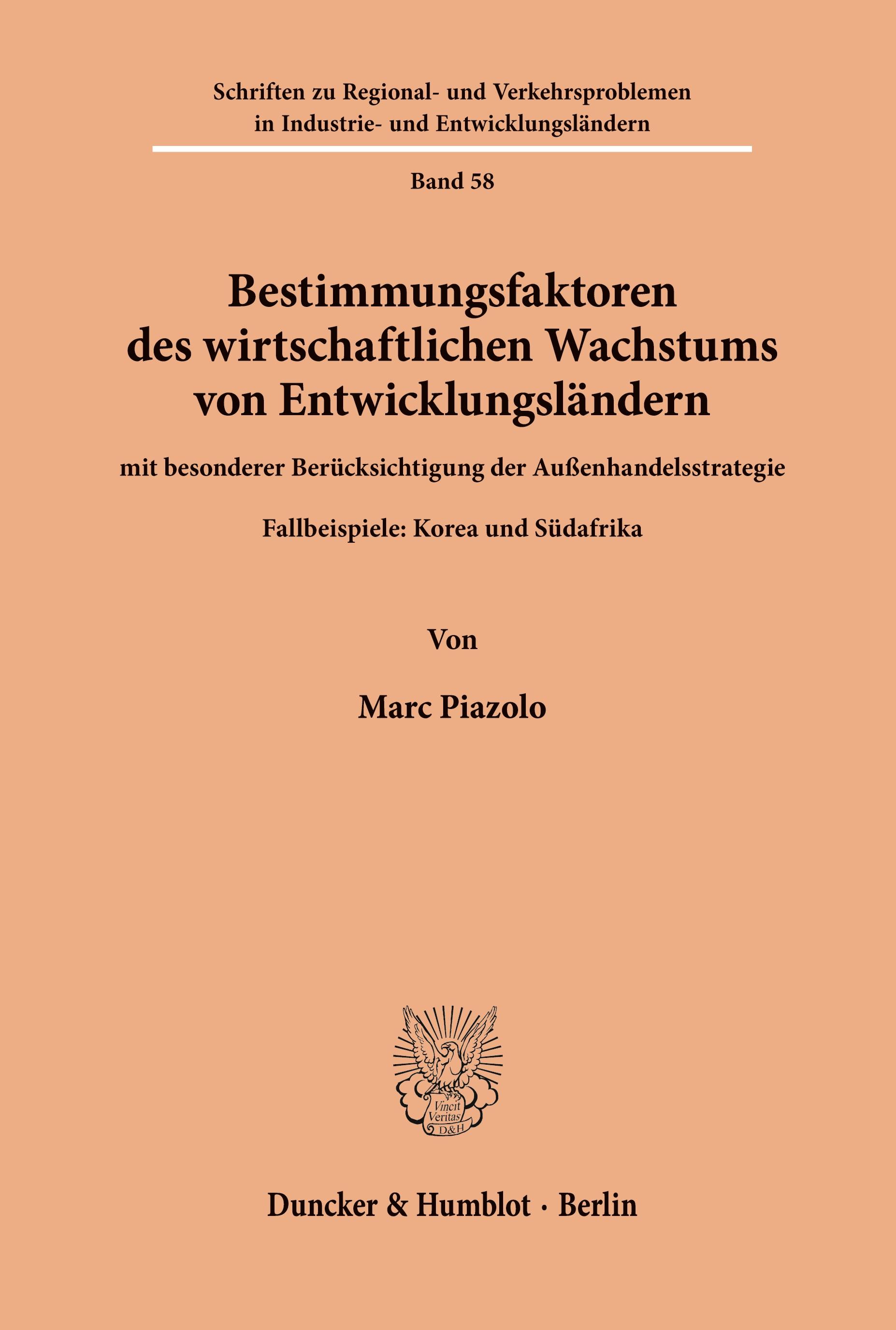 Bestimmungsfaktoren des wirtschaftlichen Wachstums von Entwicklungsländern, mit besonderer Berücksichtigung der Außenhandelsstrategie.