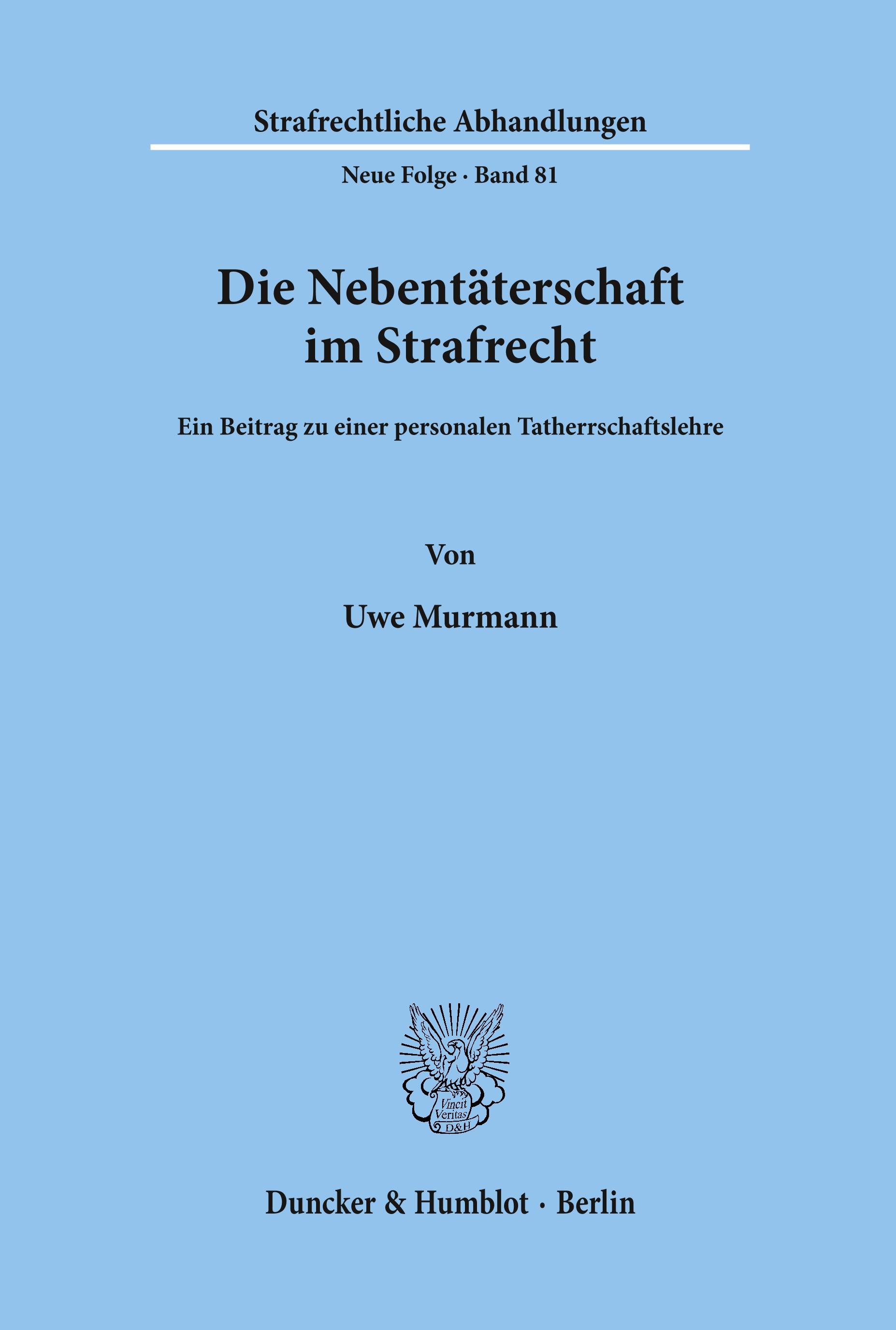 Die Nebentäterschaft im Strafrecht.