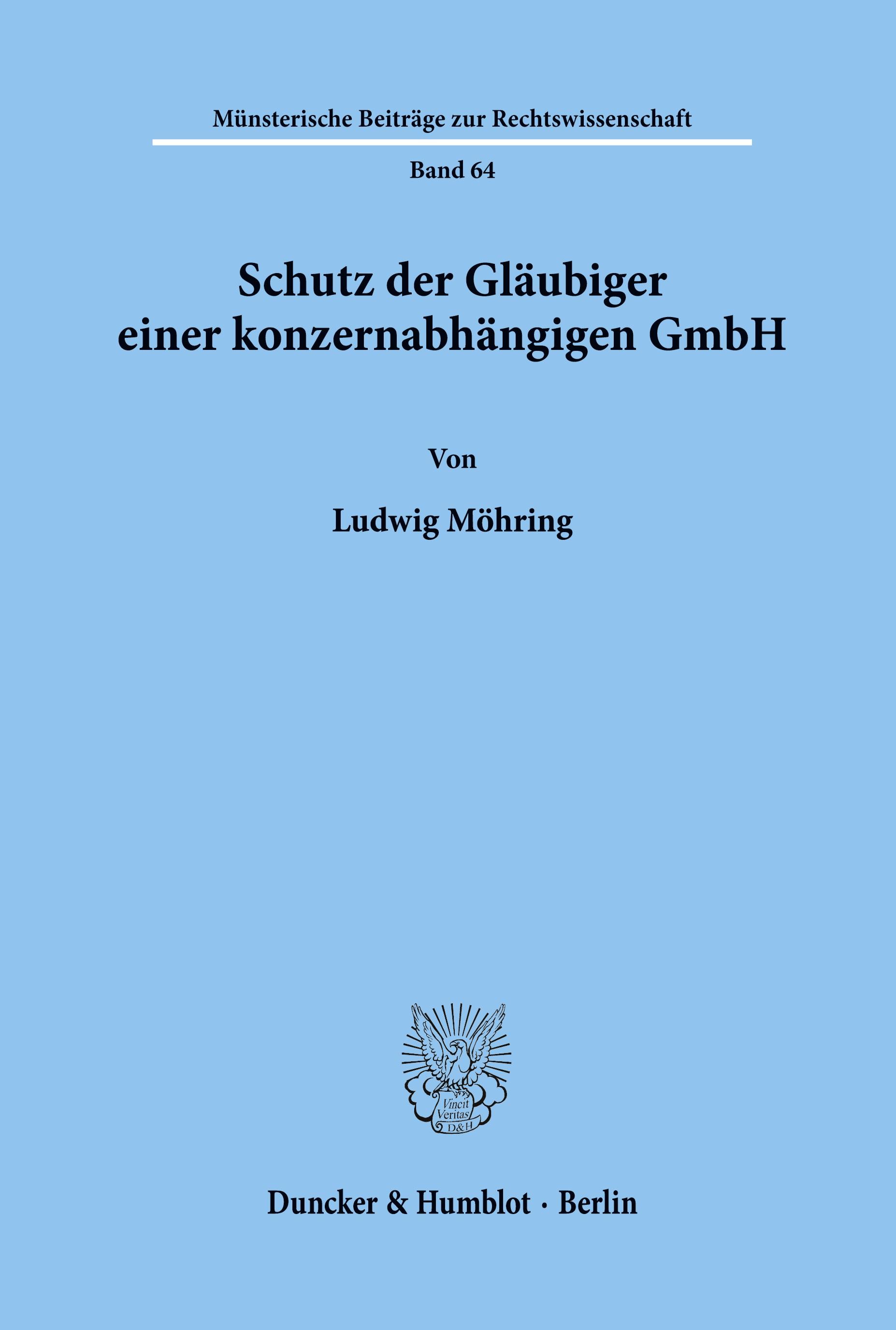 Schutz der Gläubiger einer konzernabhängigen GmbH.