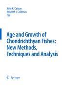 Special Issue: Age and Growth of Chondrichthyan Fishes: New Methods, Techniques and Analysis