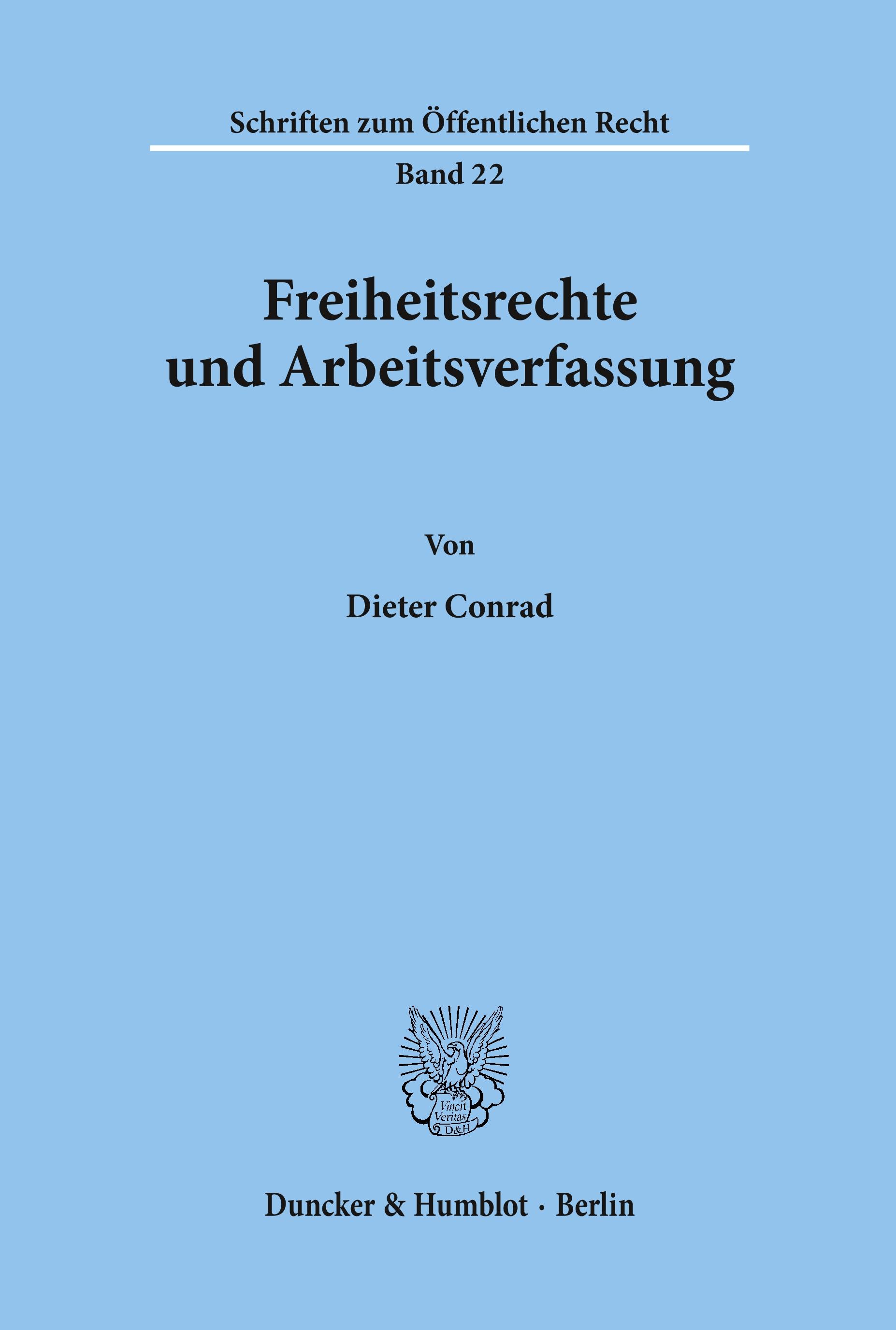 Freiheitsrechte und Arbeitsverfassung.