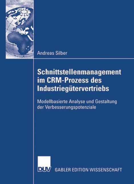 Schnittstellenmanagement im CRM-Prozess des Industriegütervertriebs