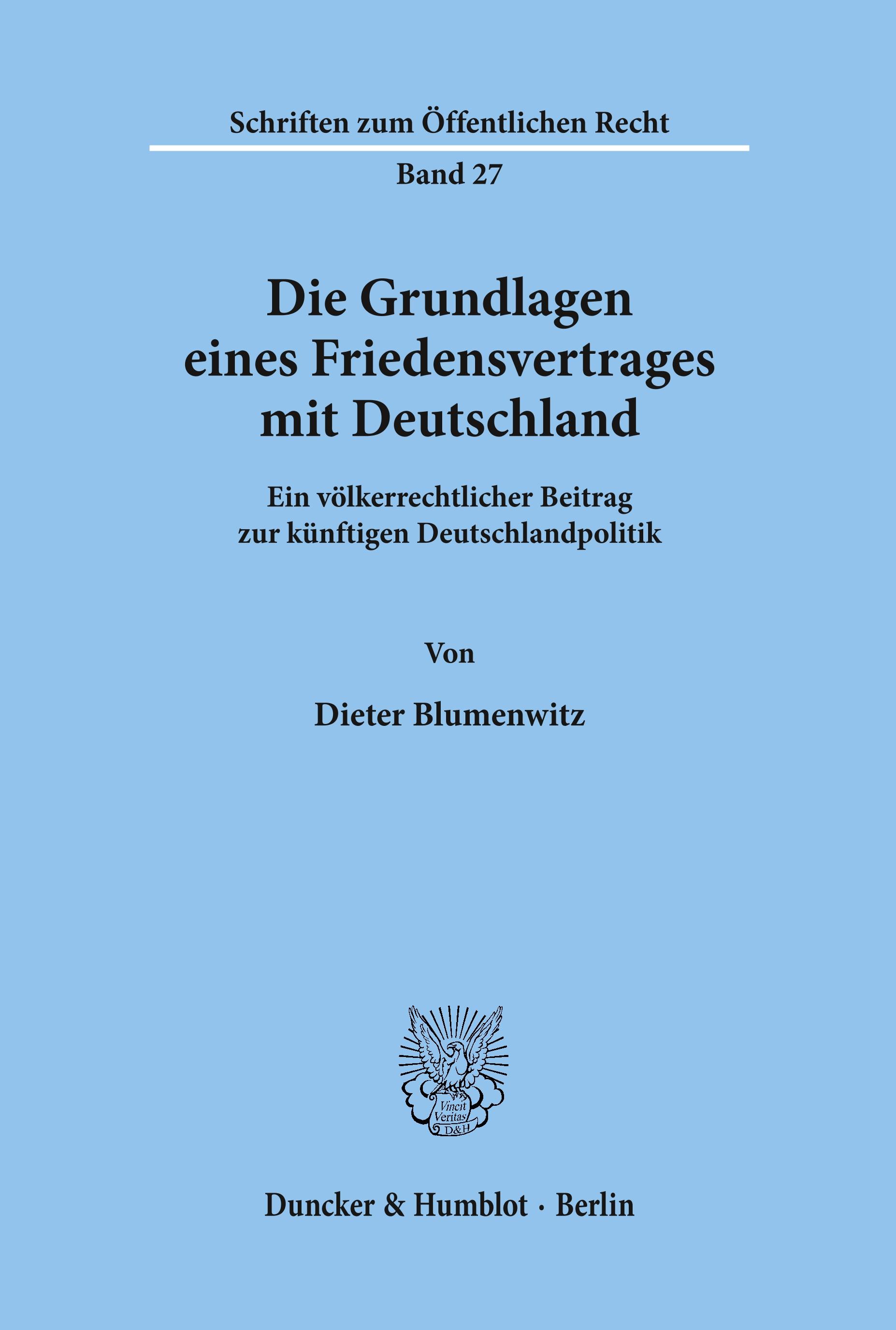 Die Grundlagen eines Friedensvertrages mit Deutschland.