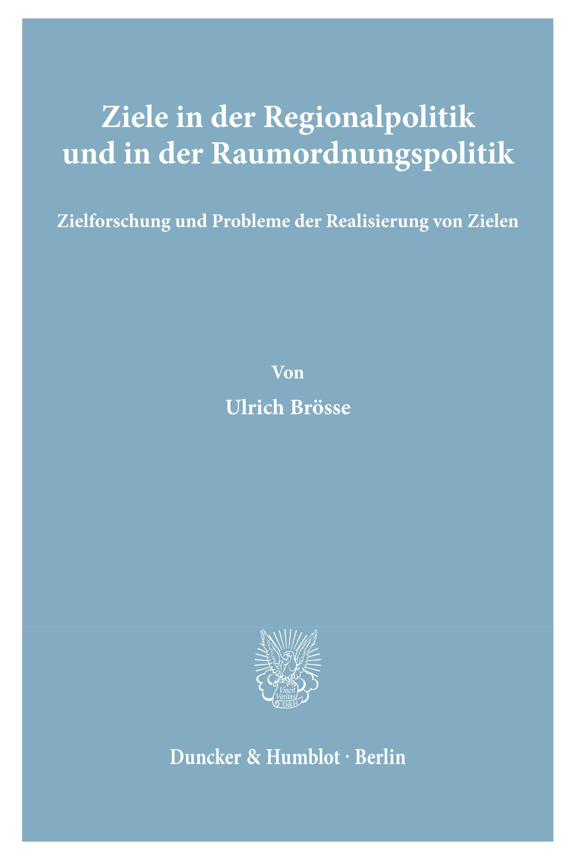 Ziele in der Regionalpolitik und in der Raumordnungspolitik.