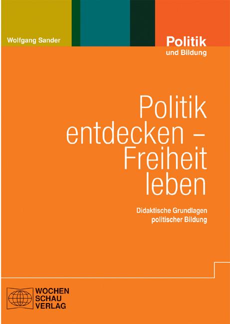 Politik entdecken - Freiheit leben