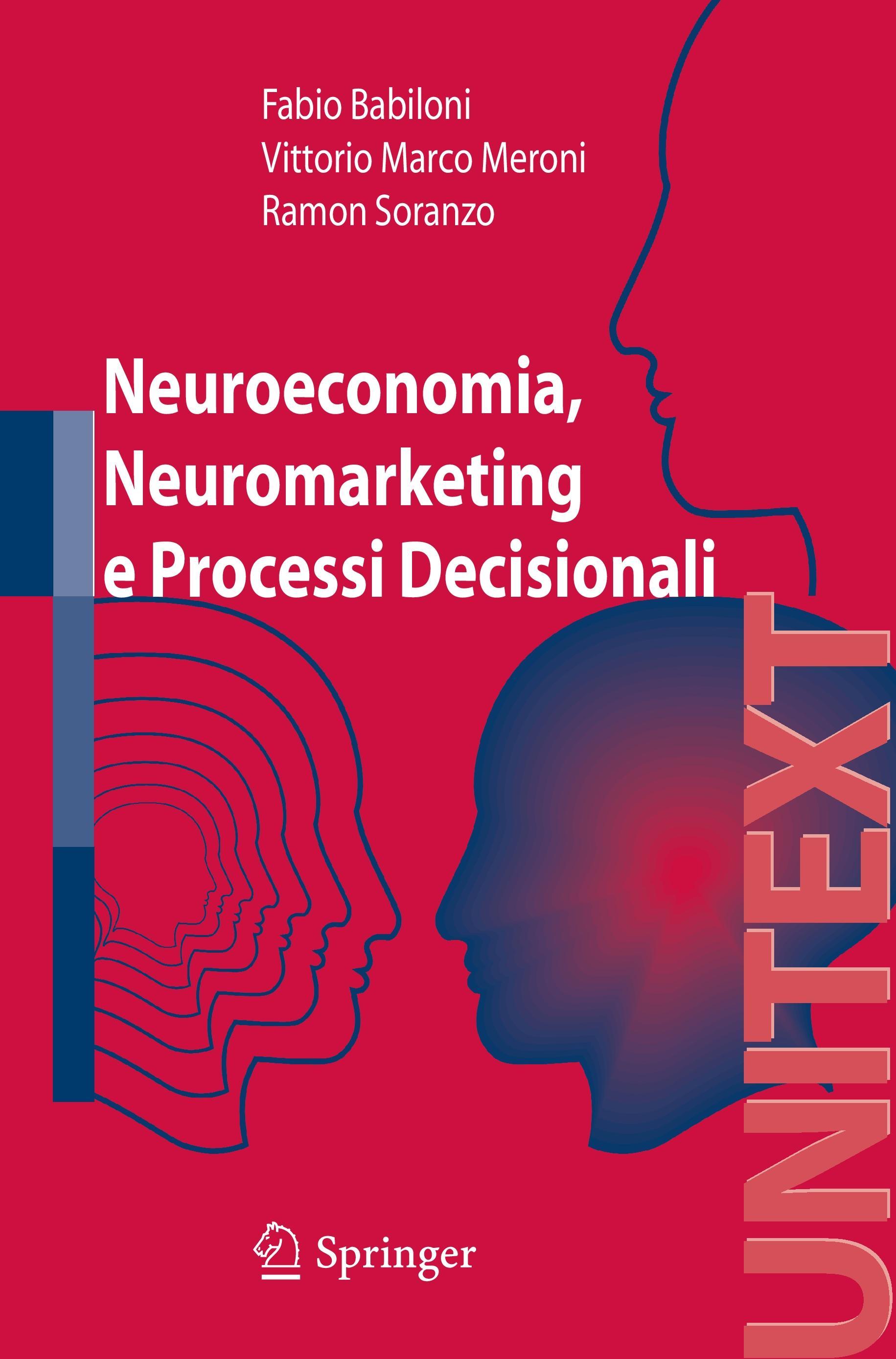 Neuroeconomia, neuromarketing e processi decisionali nell uomo