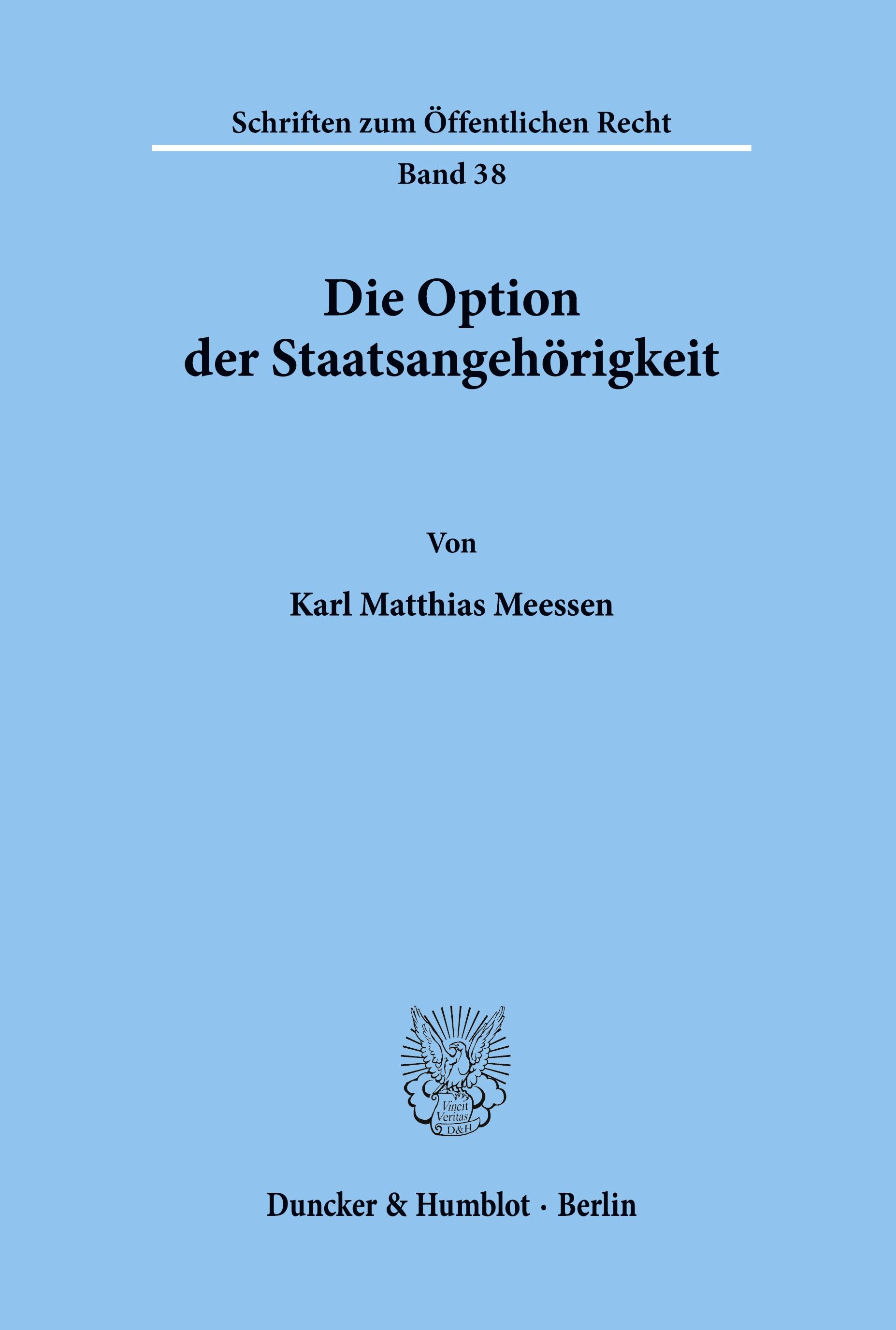 Die Option der Staatsangehörigkeit.