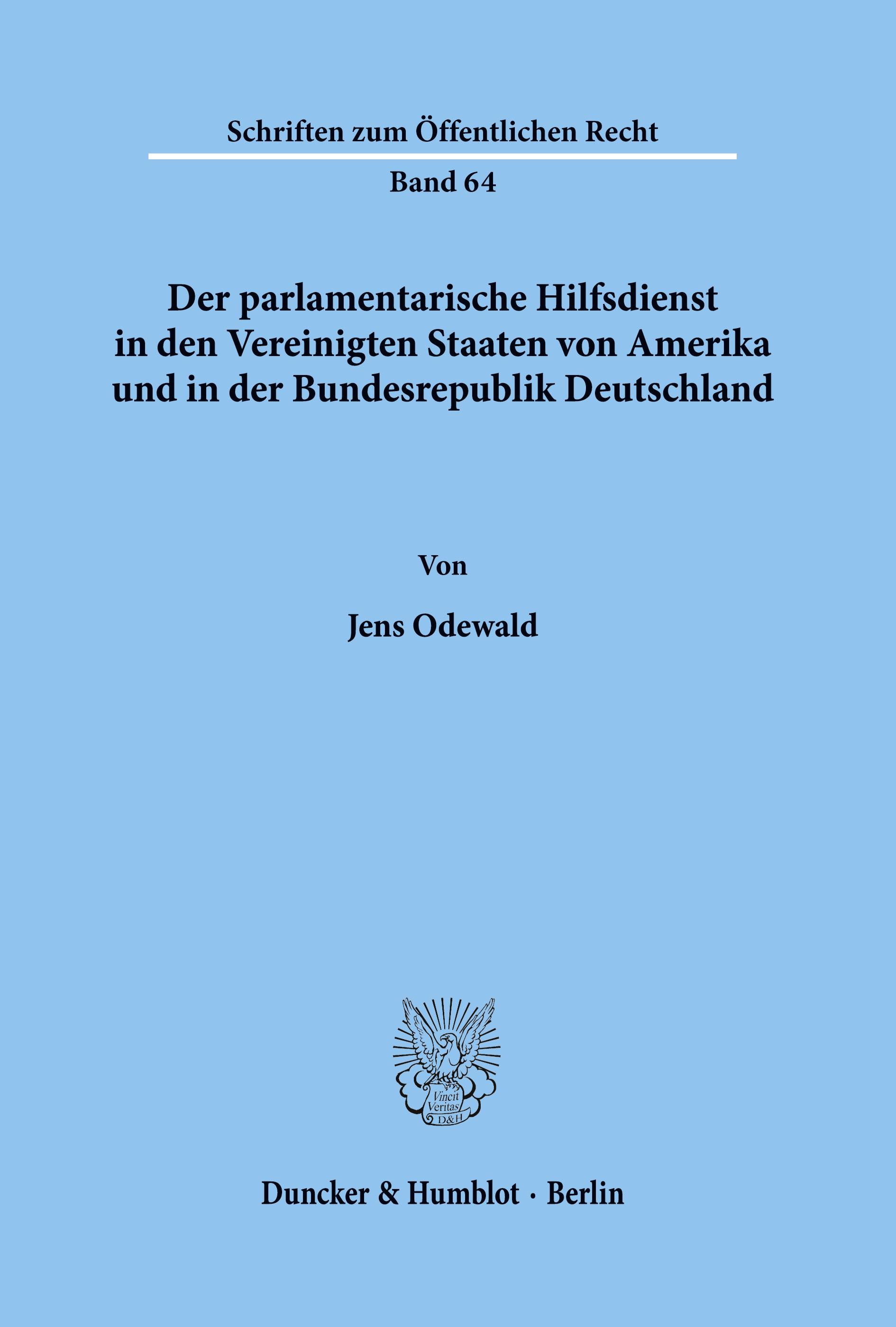 Der parlamentarische Hilfsdienst in den Vereinigten Staaten von Amerika und in der Bundesrepublik Deutschland.