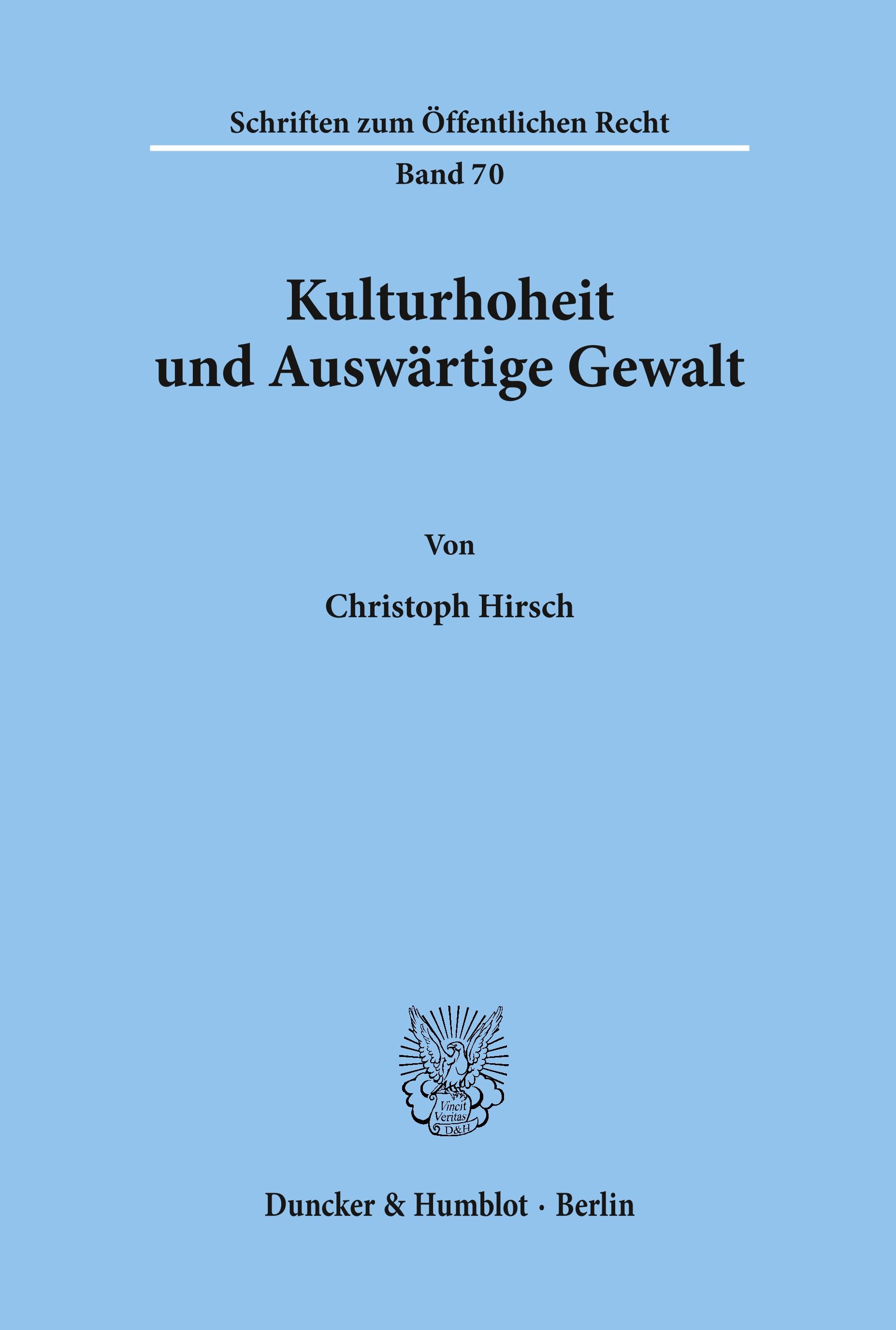 Kulturhoheit und Auswärtige Gewalt.