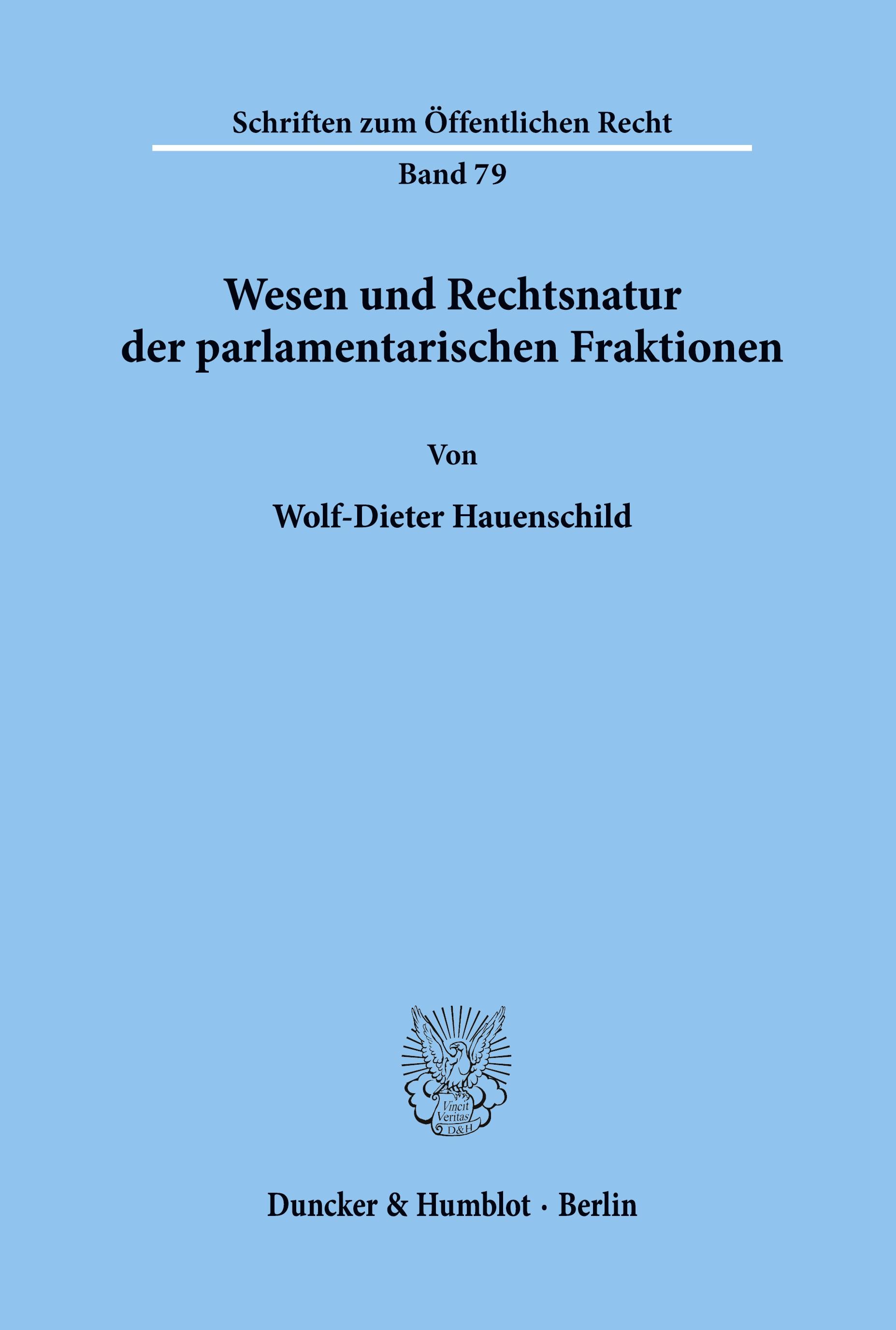 Wesen und Rechtsnatur der parlamentarischen Fraktionen.