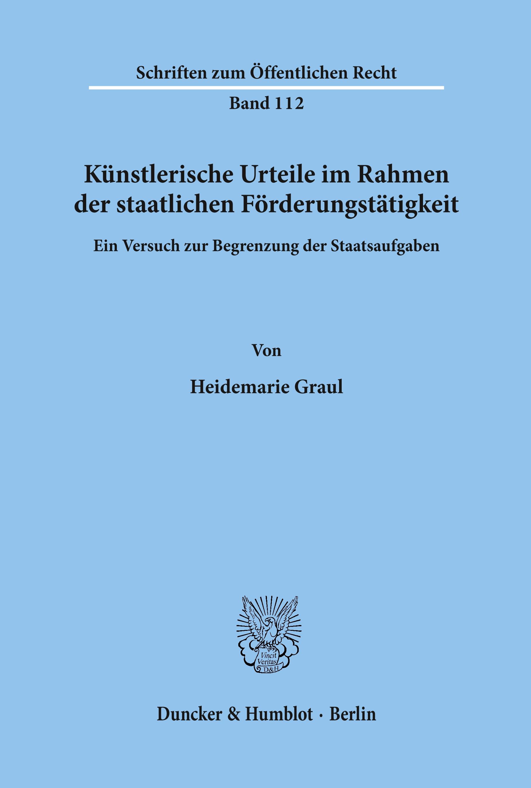 Künstlerische Urteile im Rahmen der staatlichen Förderungstätigkeit.