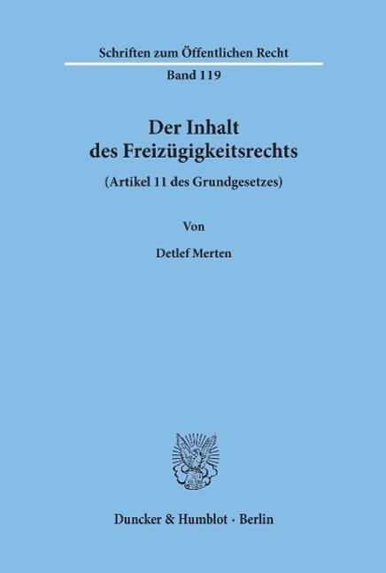 Der Inhalt des Freizügigkeitsrechts (Artikel 11 des Grundgesetzes)