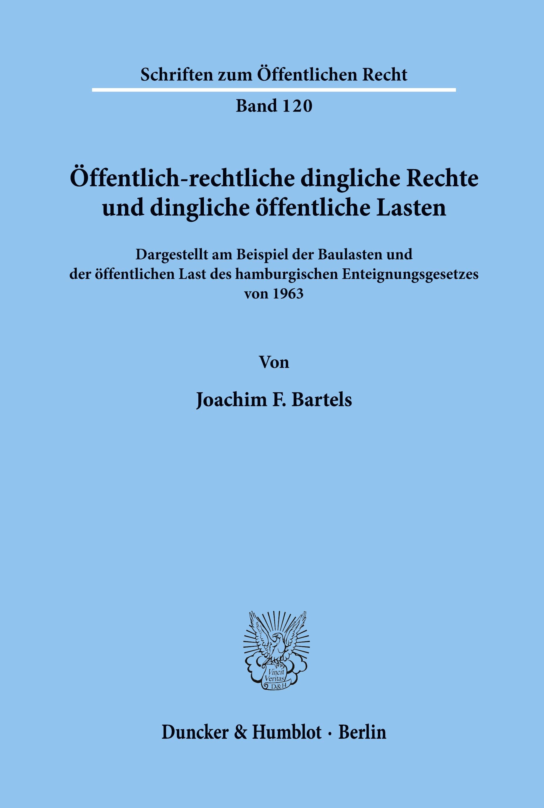 Öffentlich-rechtliche dingliche Rechte und dingliche öffentliche Lasten,