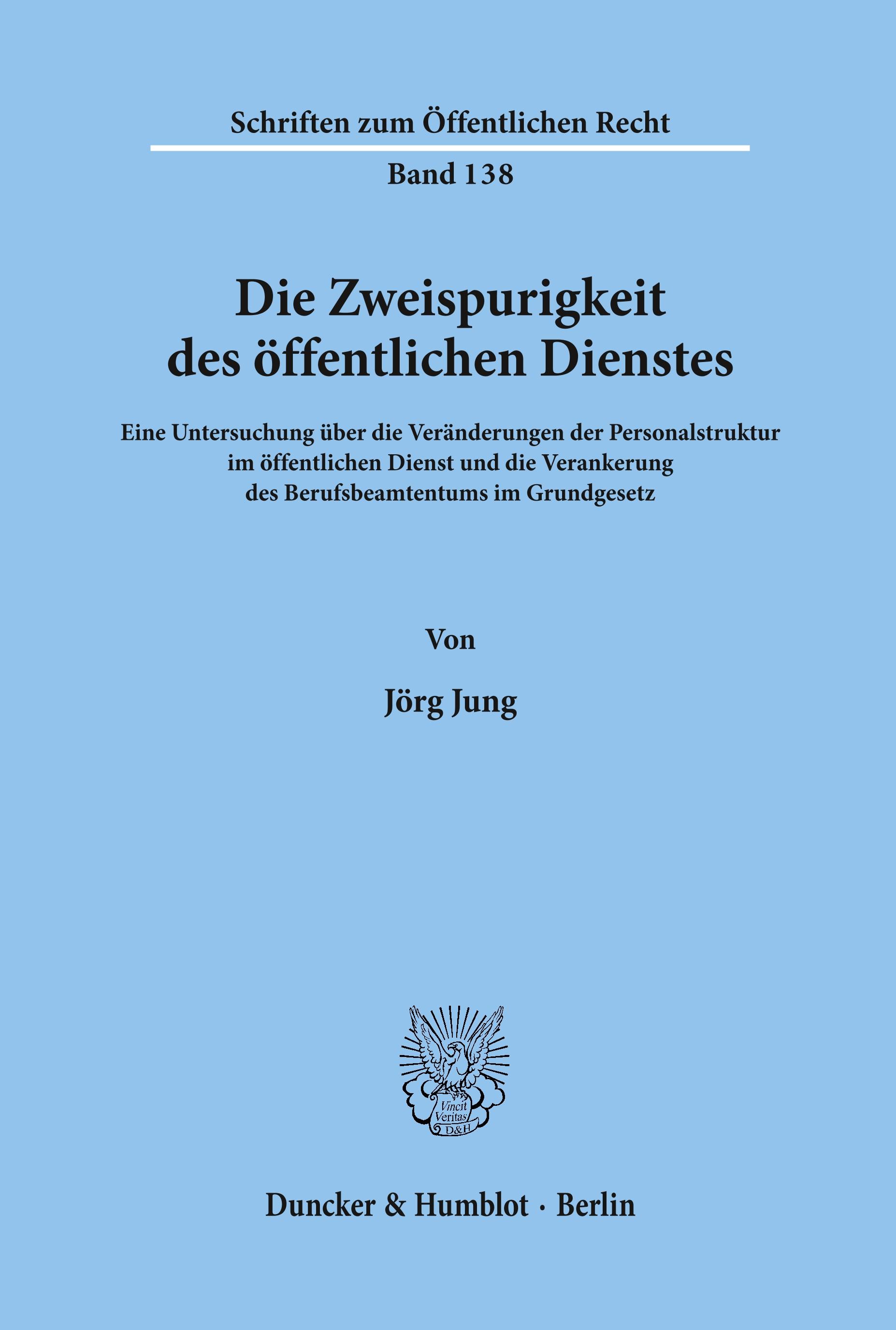 Die Zweispurigkeit des öffentlichen Dienstes.