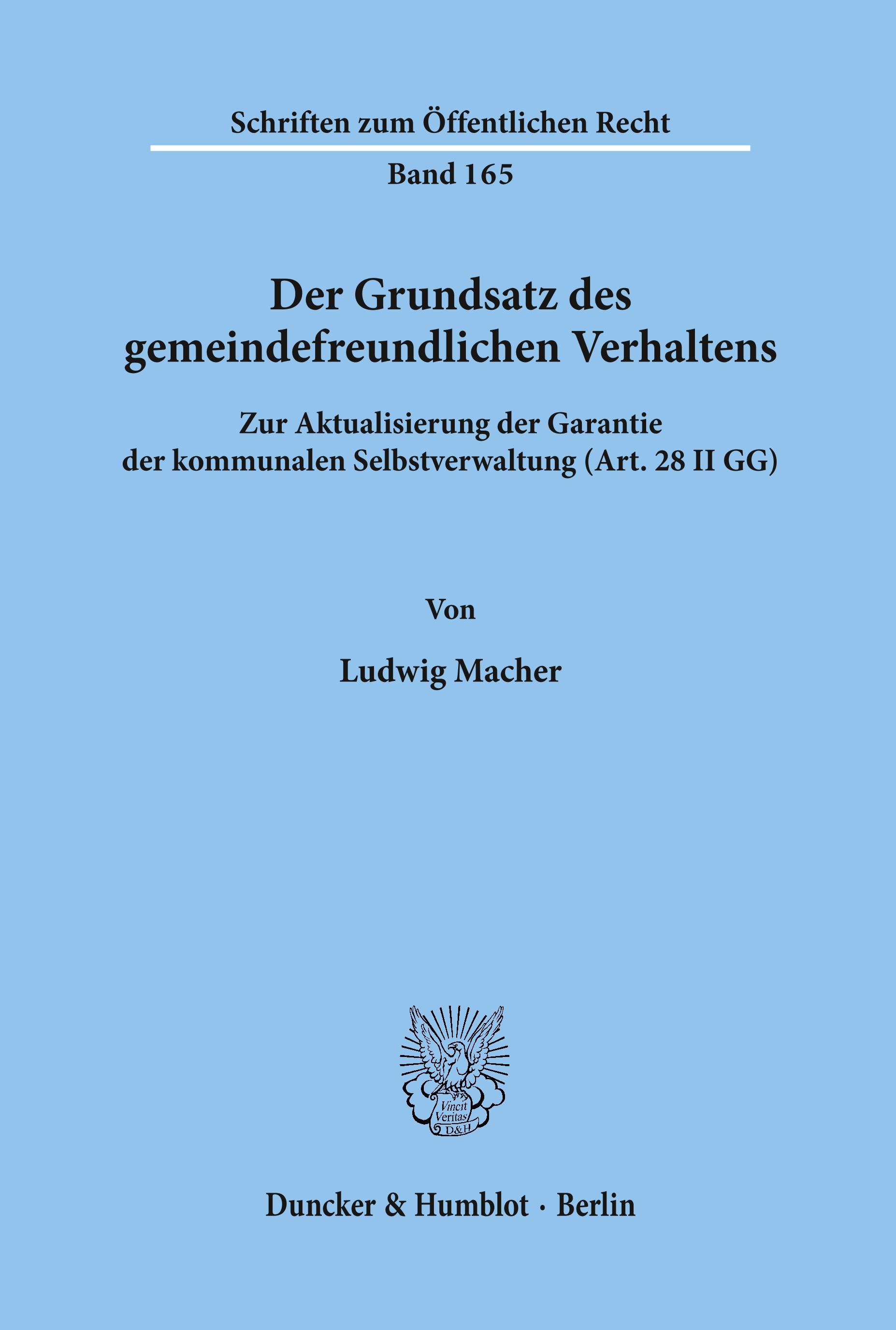 Der Grundsatz des gemeindefreundlichen Verhaltens.