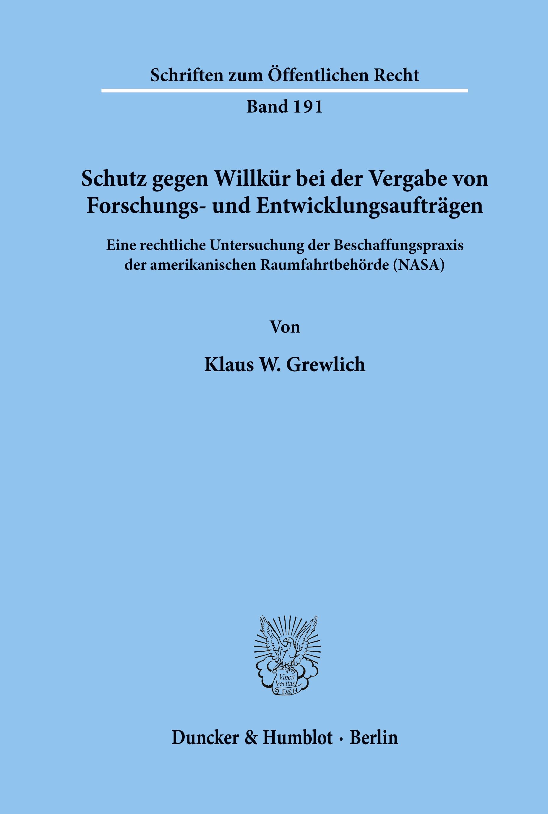 Schutz gegen Willkür bei der Vergabe von Forschungs- und Entwicklungsaufträgen.