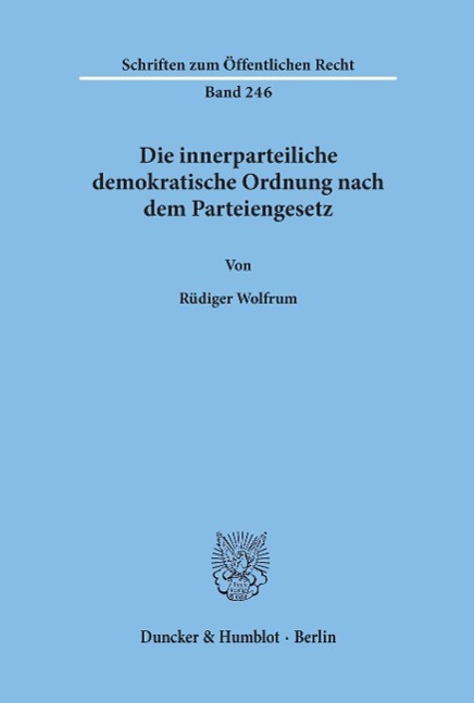 Die innerparteiliche demokratische Ordnung nach dem Parteiengesetz.