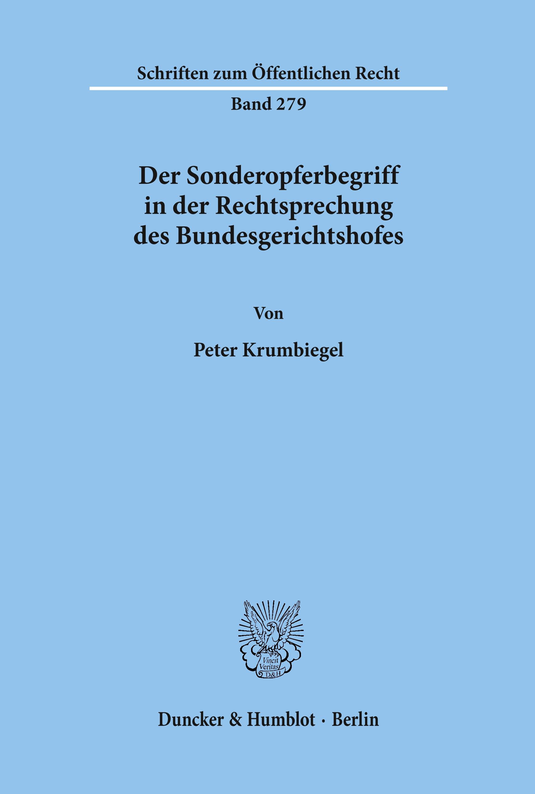 Der Sonderopferbegriff in der Rechtsprechung des Bundesgerichtshofes.