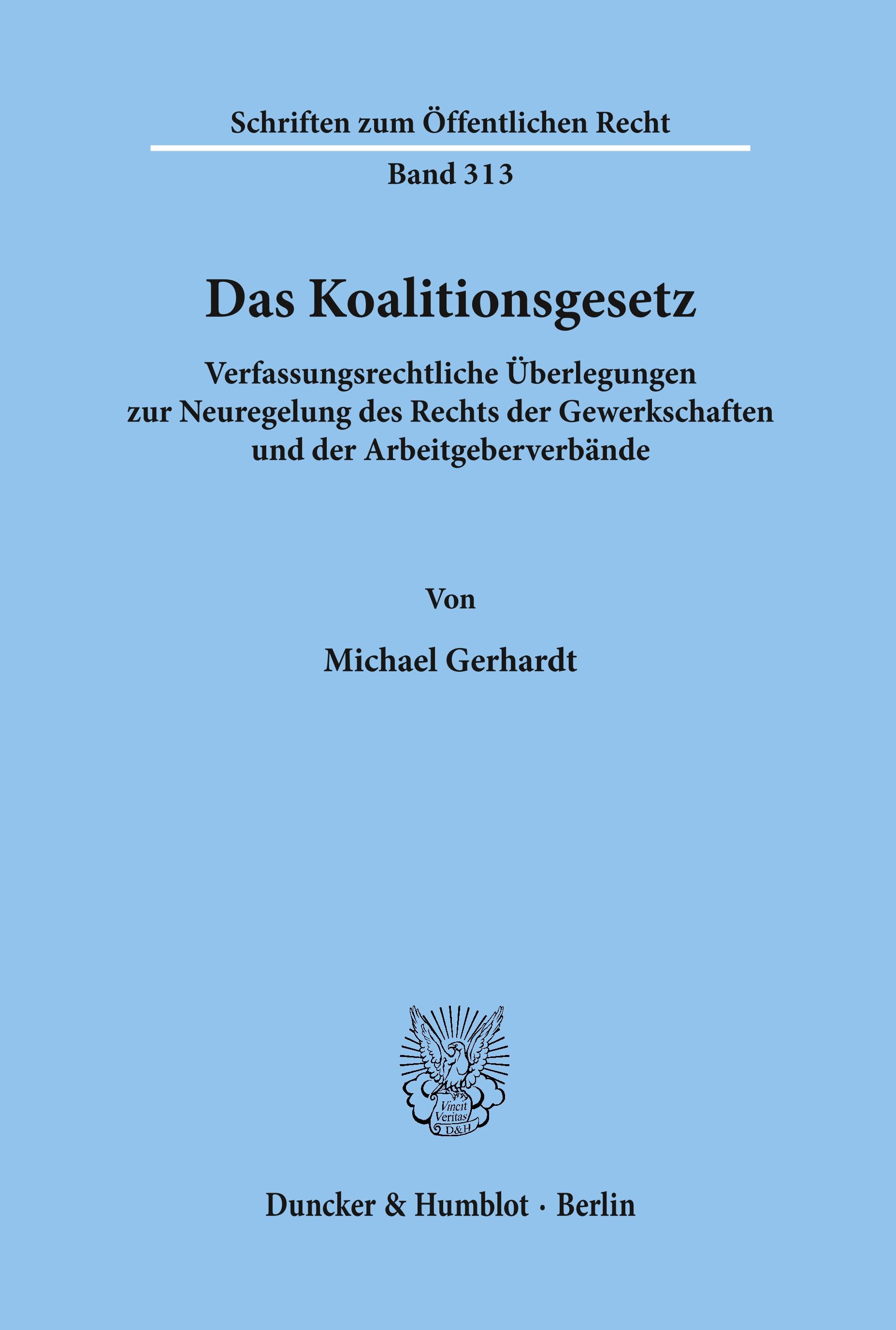 Das Koalitionsgesetz.