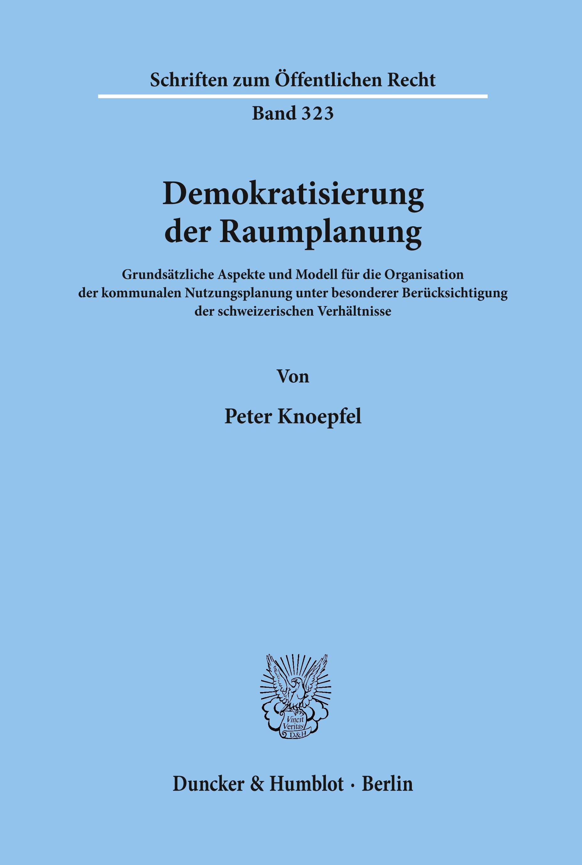 Demokratisierung der Raumplanung.